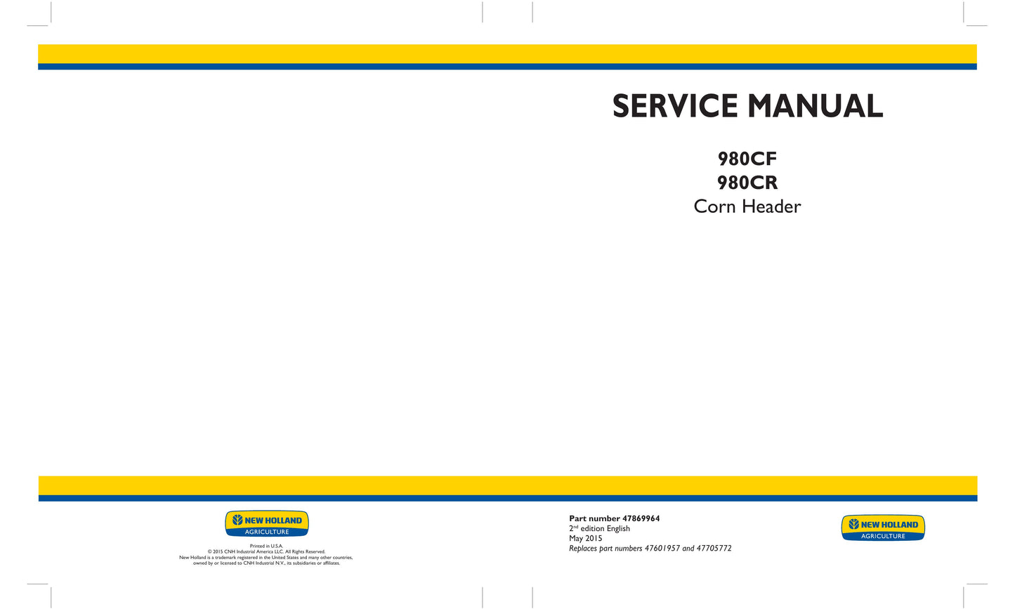New Holland 980CF 980CR Corn Header Factory Workshop Service Manual 47869964