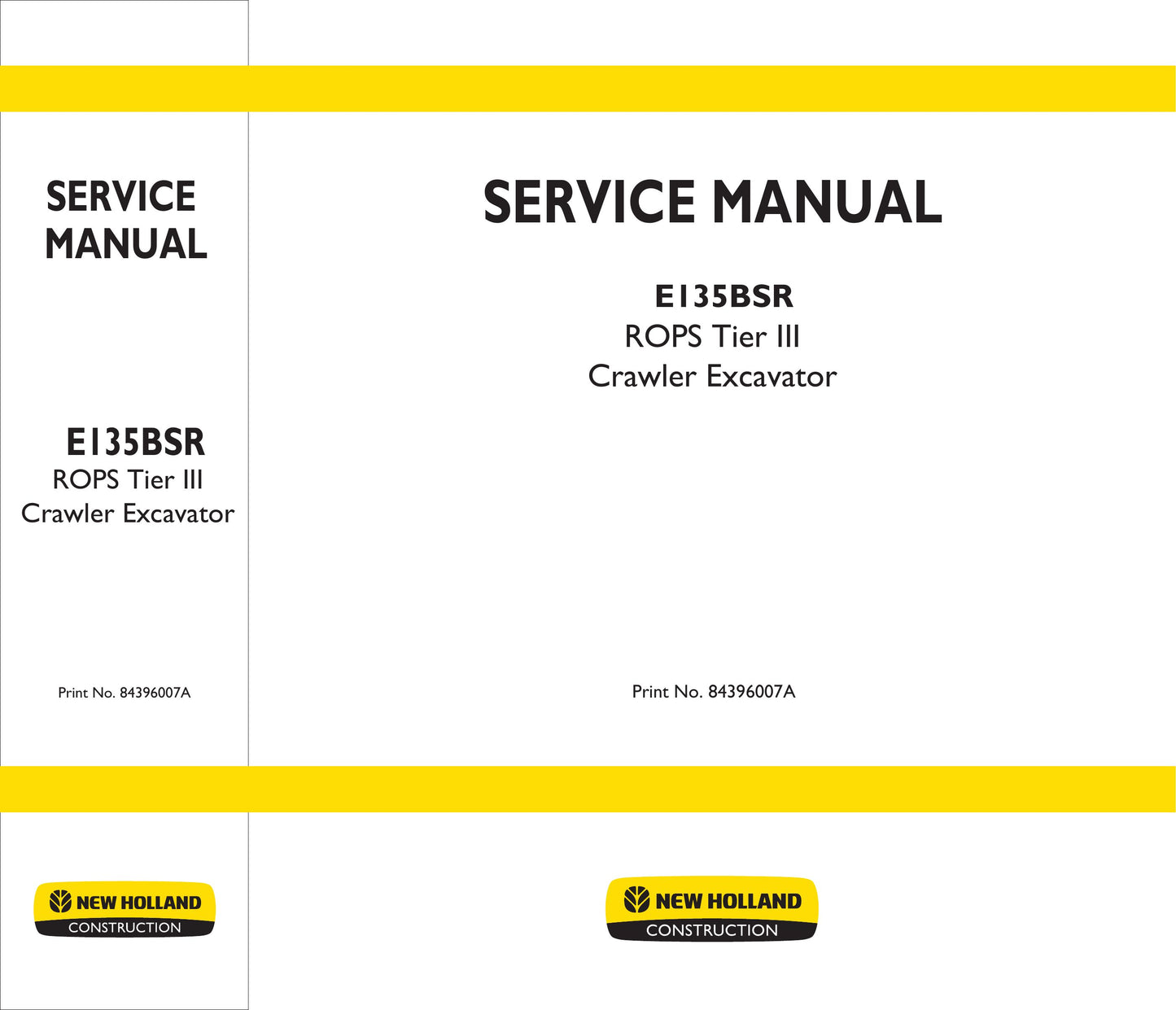 New Holland E70BSR E80BMSR E135BSR Crawler Excavator Factory Workshop Service Manual 84365679 84365680 84396007A