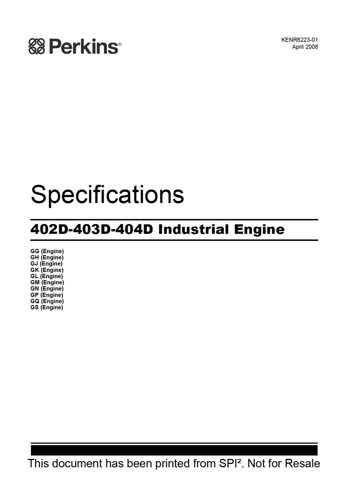 Perkins 402D-05 403D-07 403D-11 403D-15 403D-15T 403D-17 404D-15 404D-22 404D-22T 404D-22TA Industrial Engine Specifications KENR6223-01