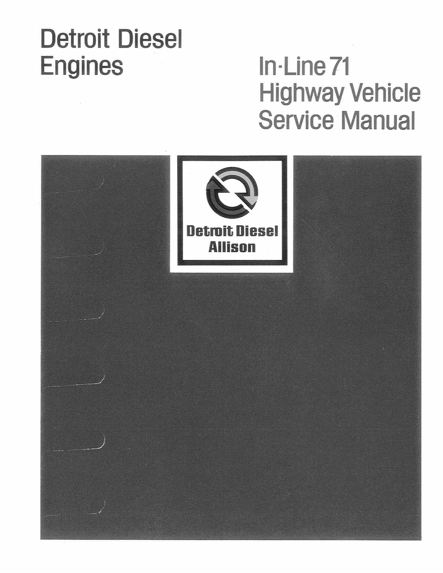 DETROIT DIESEL In-Line 71 Highway Vehicle Engine Factory Workshop Service Manual