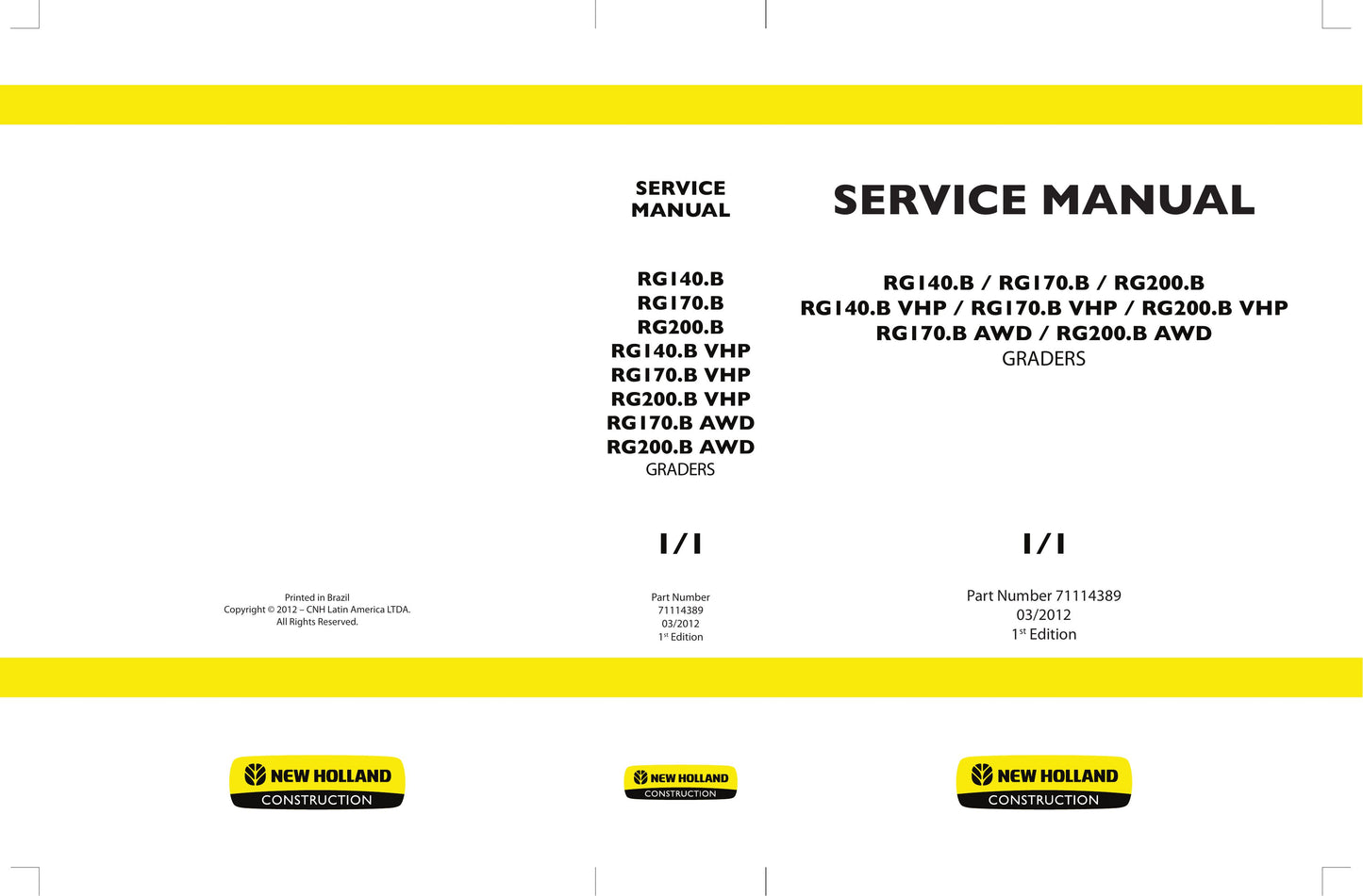 NEW HOLLAND RG140.B RG170.B RG200.B RG140.B VHP RG170.B VHP RG200.B VHP RG170.B AWD RG200.B AWD Motor Grader Factory Workshop Service Manual 71114389
