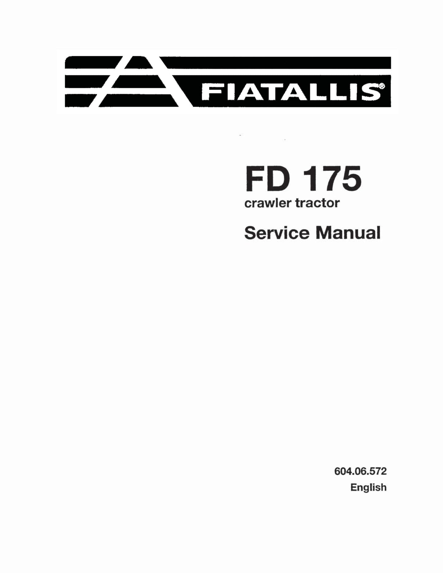 FIATALLIS FD 175 Crawler Tractor Factory Workshop Service Manual 604.06.572