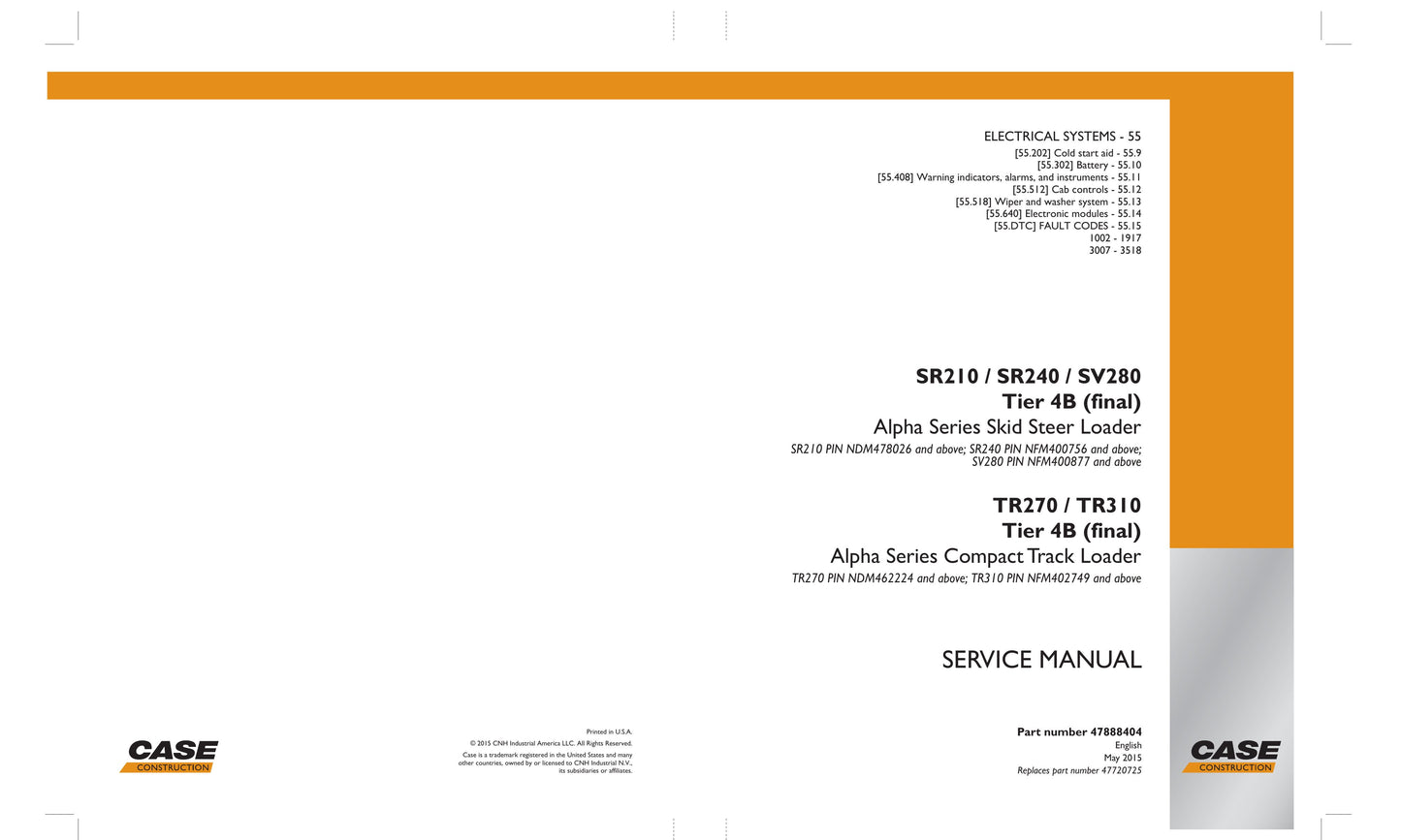 CASE SR210 SR240 SV280 TR270 TR310 Skid Steer Loader Factory Workshop Service Manual 47888404