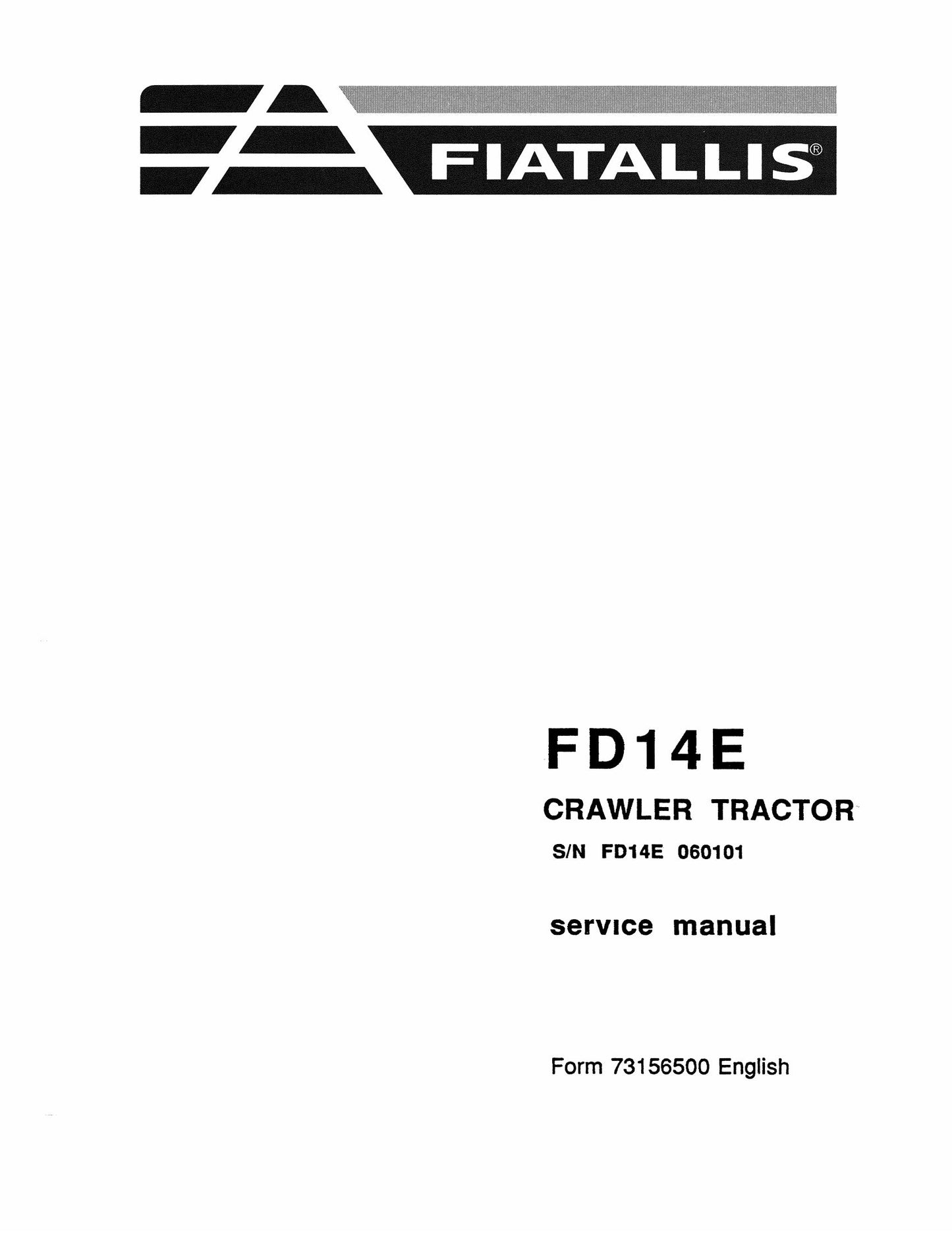 FIATALLIS FD14E Crawler Tractor Factory Workshop Service Manual 73156500