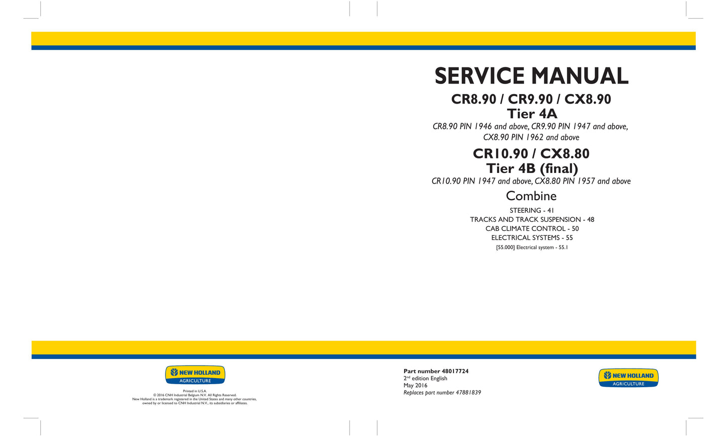 New Holland CR10.90 CR8.90 CR9.90 CX8.80 CX8.90 Combine Factory Workshop Service Manual 48017724