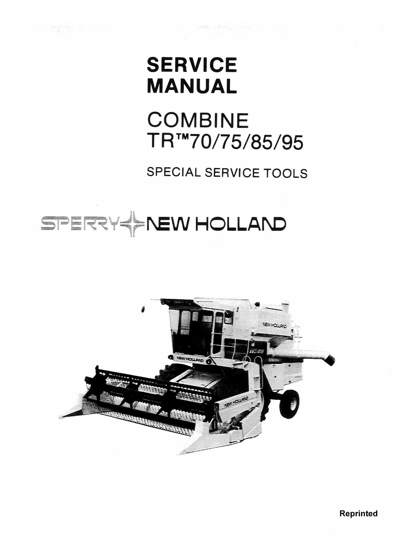 New Holland TR70 TR75 TR85 TR95 Combine Factory Workshop Service Manual