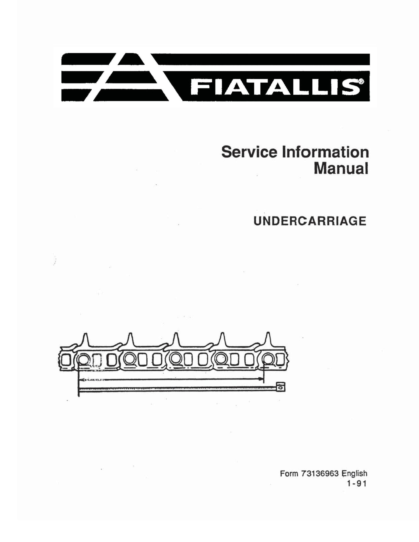 FIATALLIS Undercarriage Crawler Excavator Service Information Manual 73136963