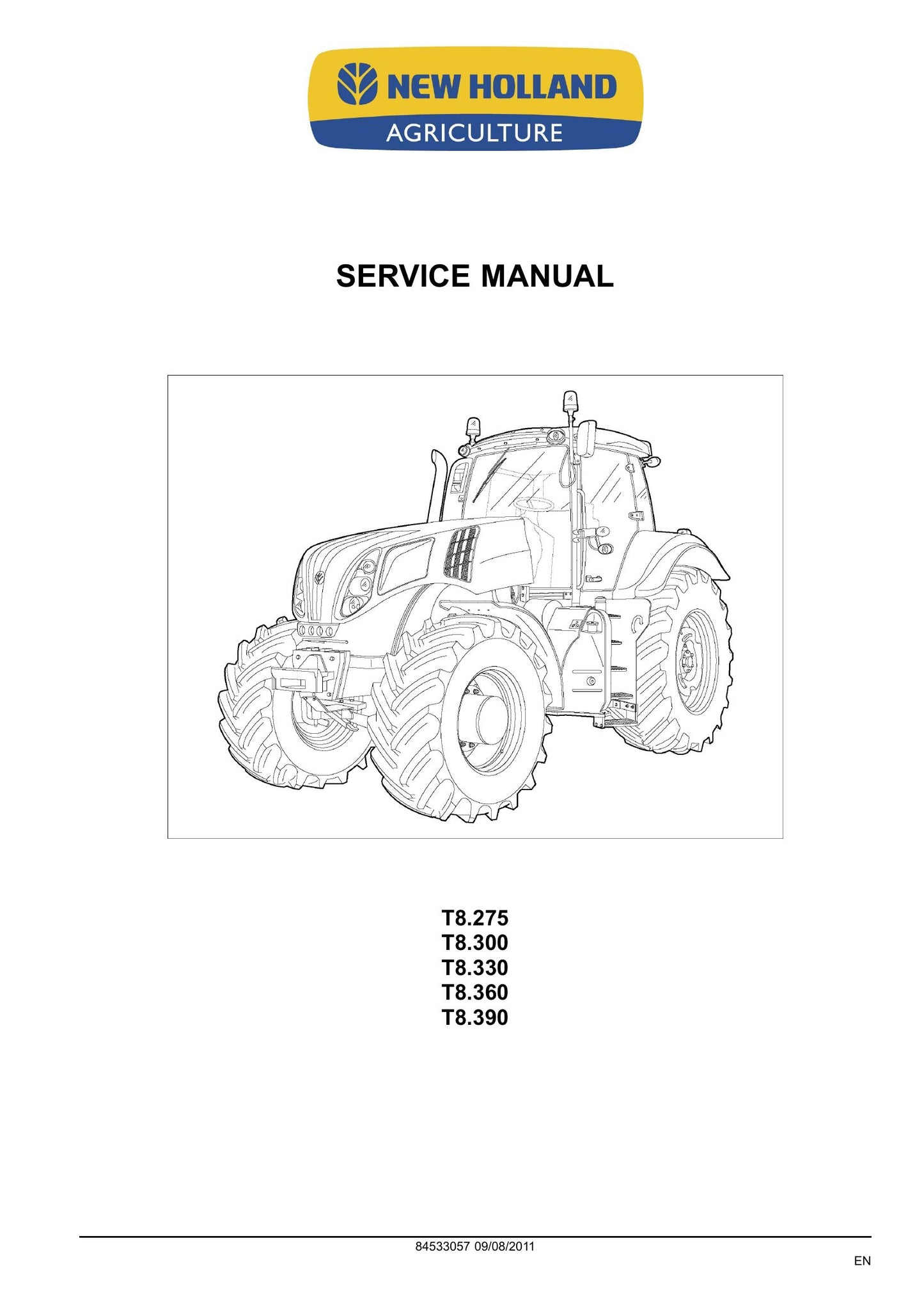 New Holland T8.275 T8.300 T8.330 T8.360 T8.390 Tractor Factory Workshop Service Manual 84533052