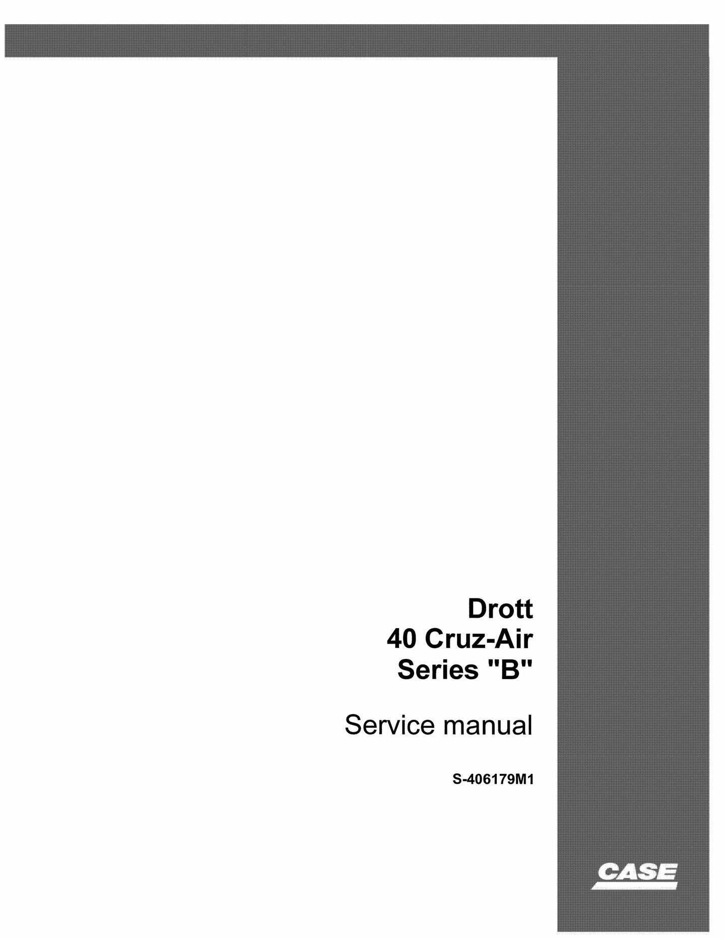 CASE Drott 40 Cruz-Air Series "B" Wheel Excavator Factory Workshop Service Manual S-406179M1