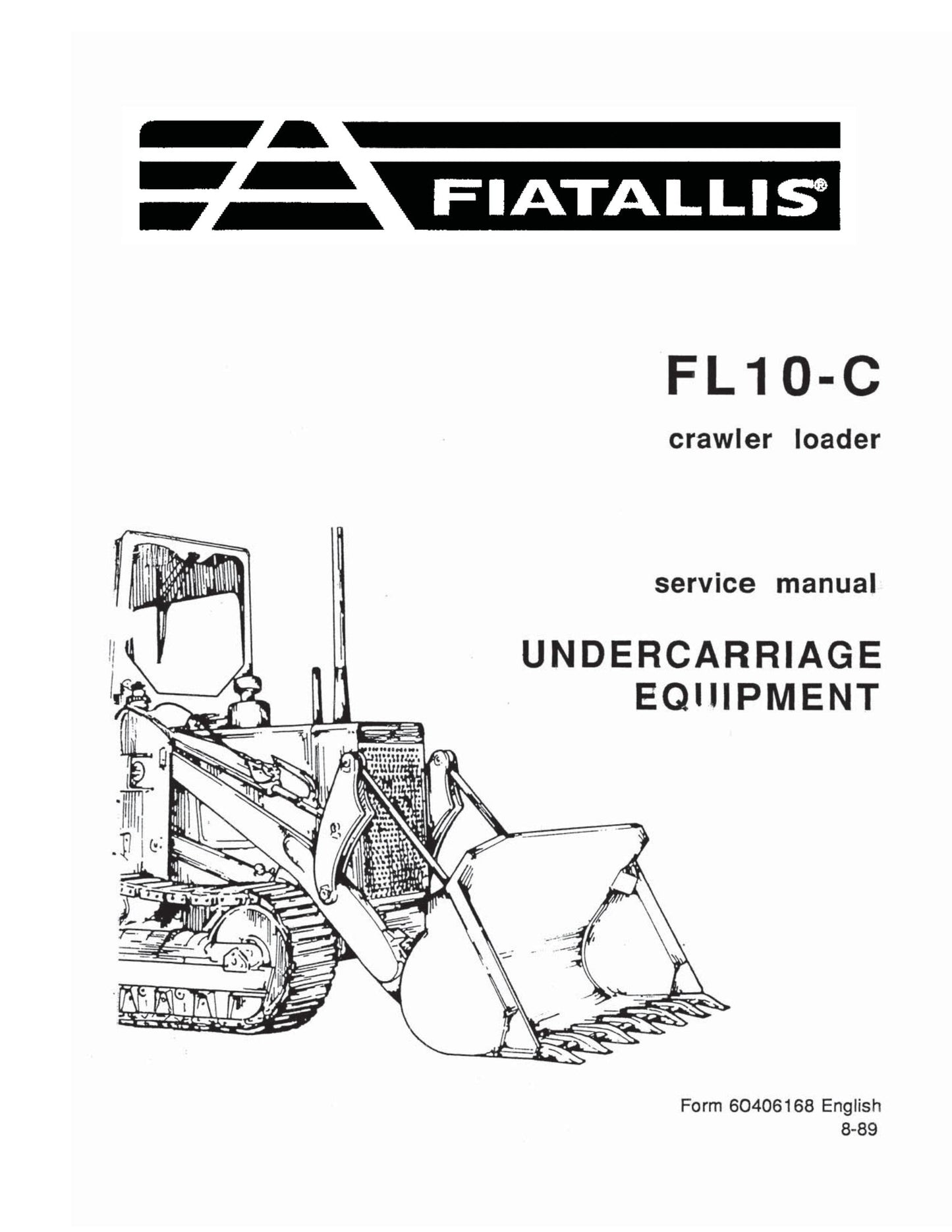 FIATALLIS FL10-C Crawler Loader Factory Workshop Service Manual 60406168