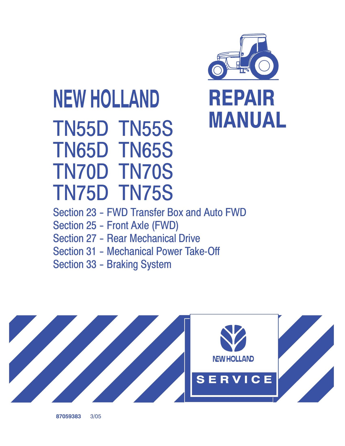 New Holland TN55D TN55S TN65D TN65S TN70D TN70S TN75D TN75S Tractor Factory Workshop Repair Manual 87059388