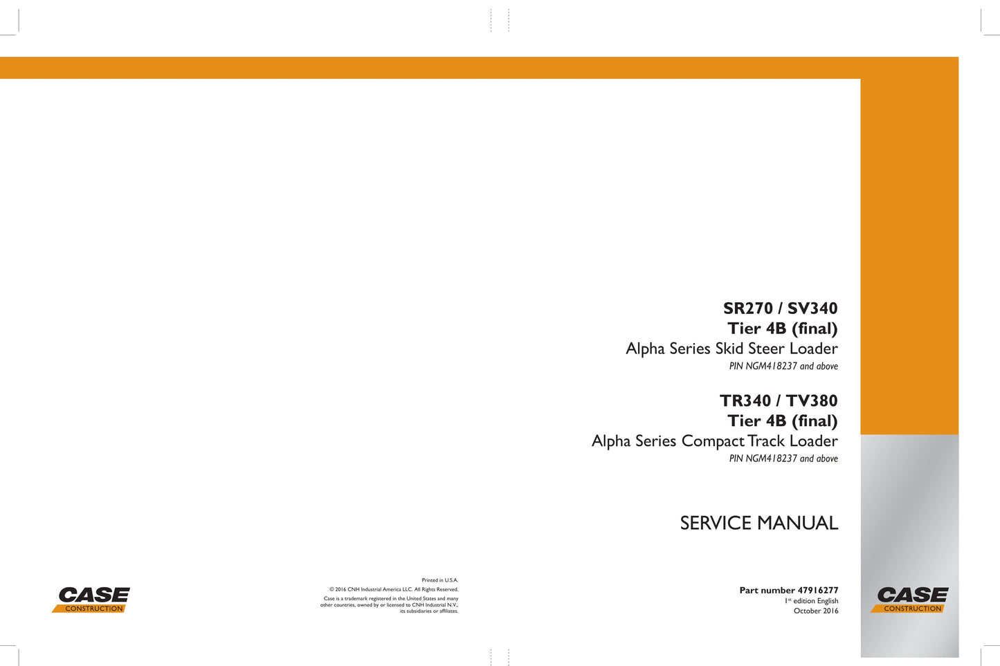 CASE SR270 SV340 TR340 TV380 Skid Steer Loader Factory Workshop Service Manual 47916277