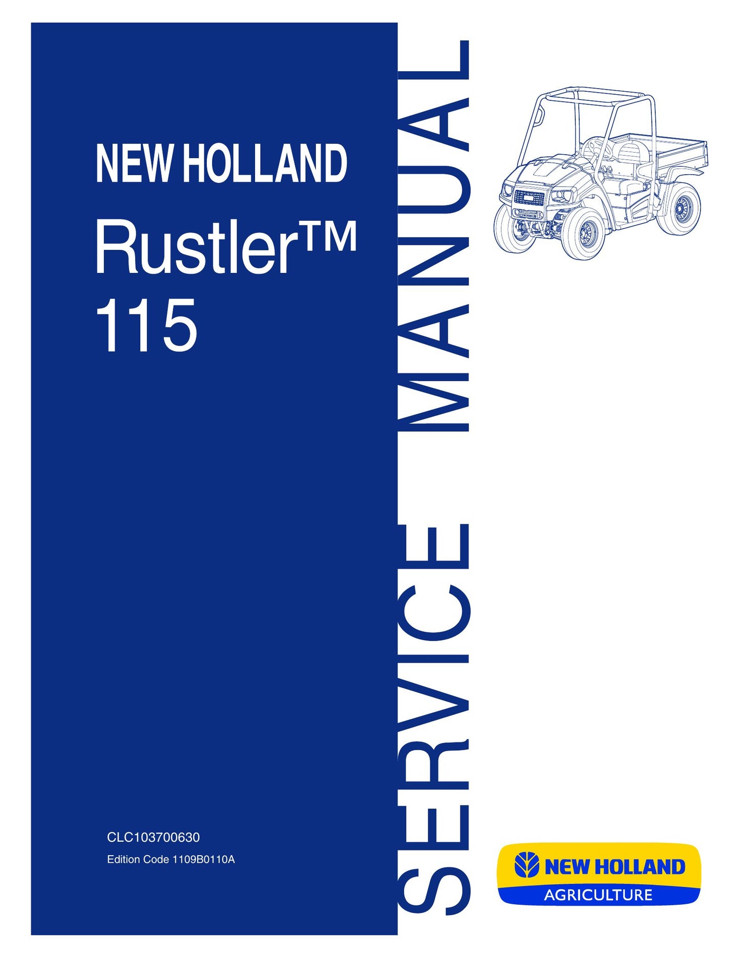 New Holland Rustler 115 Utility Vehicle Factory Workshop Service Manual CLC10370063
