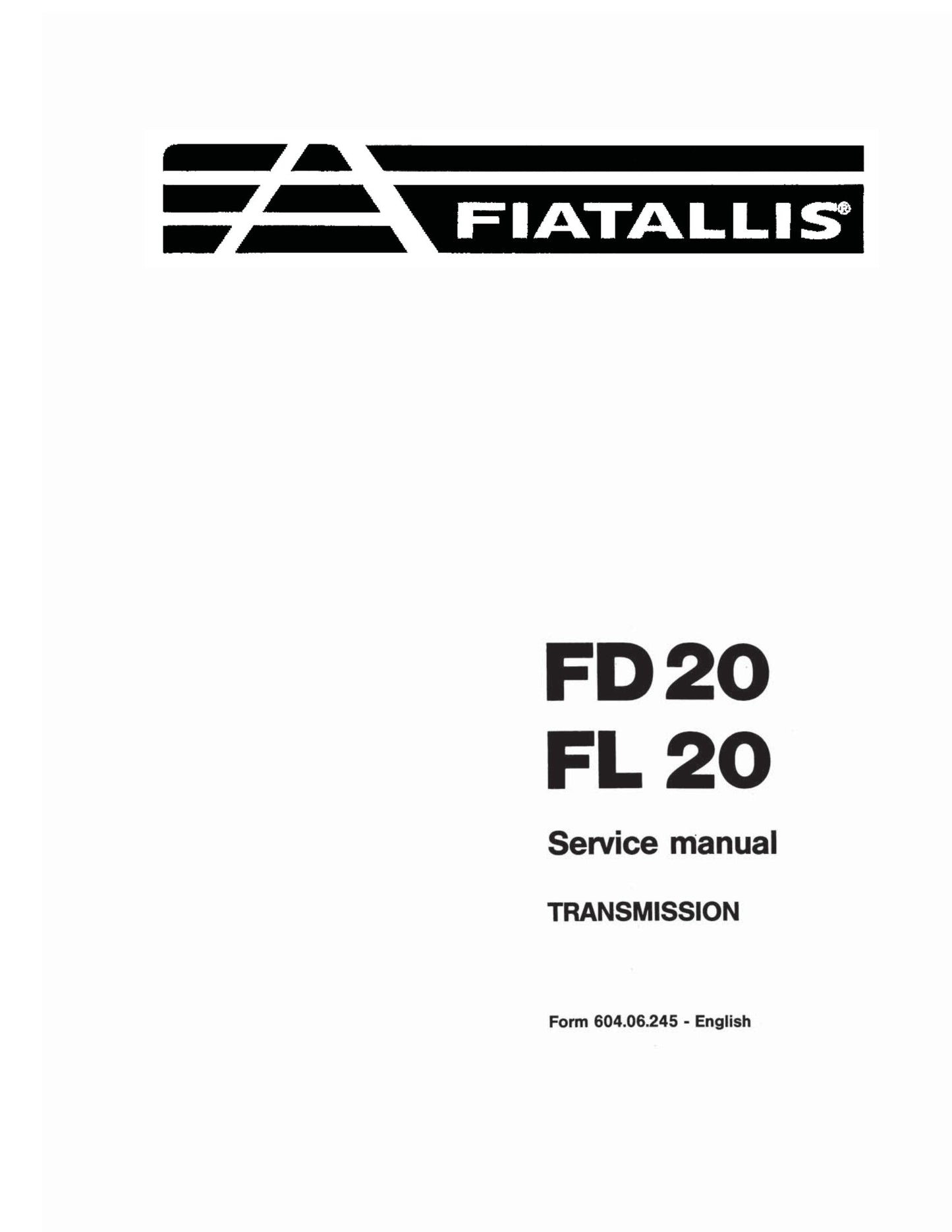 FIATALLIS FD20 FL20 Bulldozer Wheel Loader Factory Workshop Service Manual 604.06.245