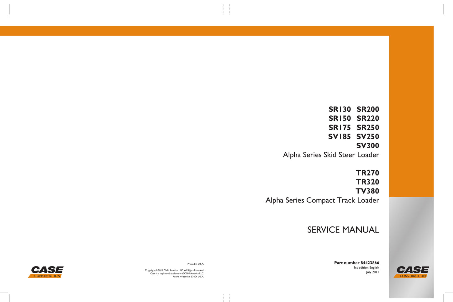 CASE SR130 SR150 SR175 SR185 SR200 SR220 SR250 SV250 SV300 TR270 TR320 TV380 Skid Steer Loader Compact Track Loader Factory Workshop Service Manual 84423866