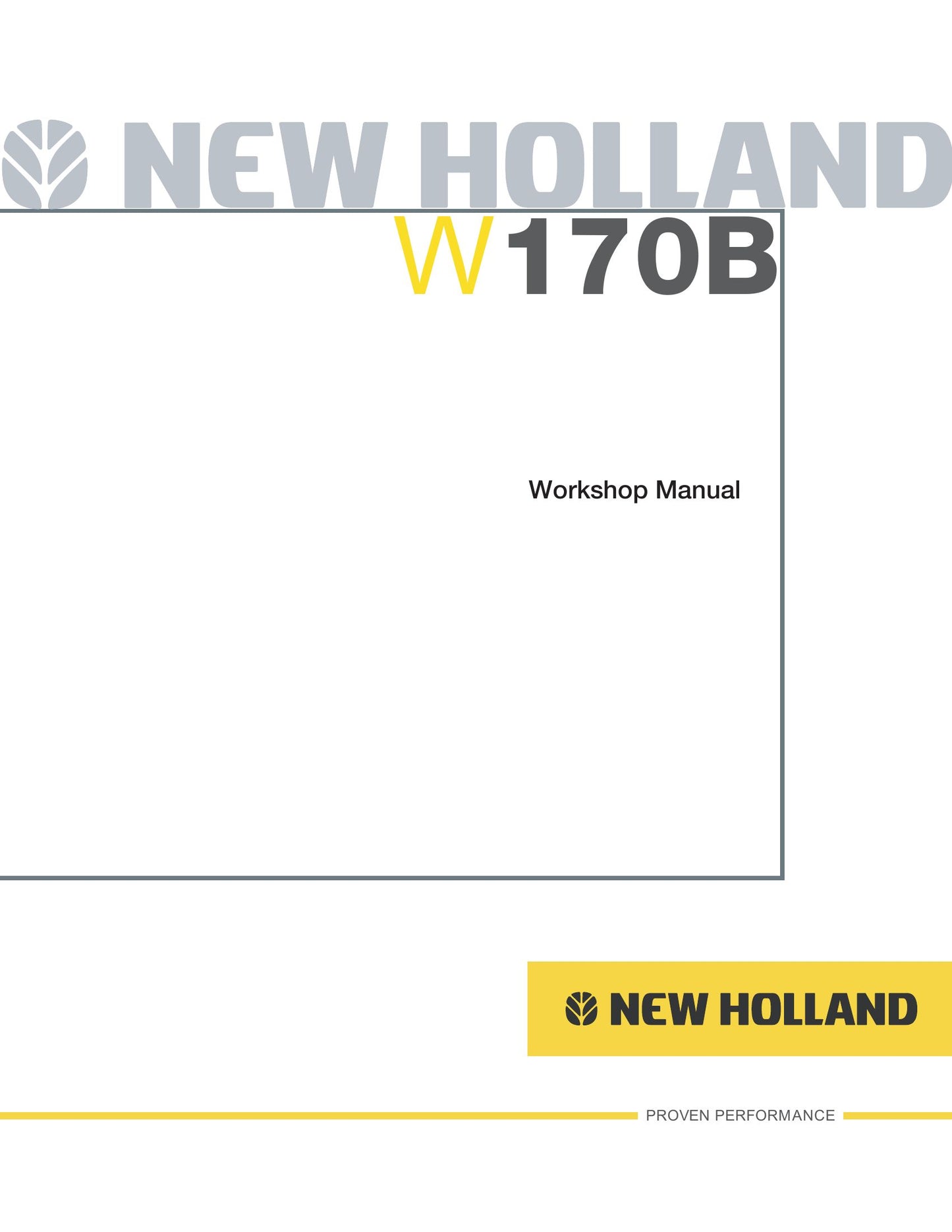 New Holland W170B Wheel Loader Factory Workshop Service Manual 87614924
