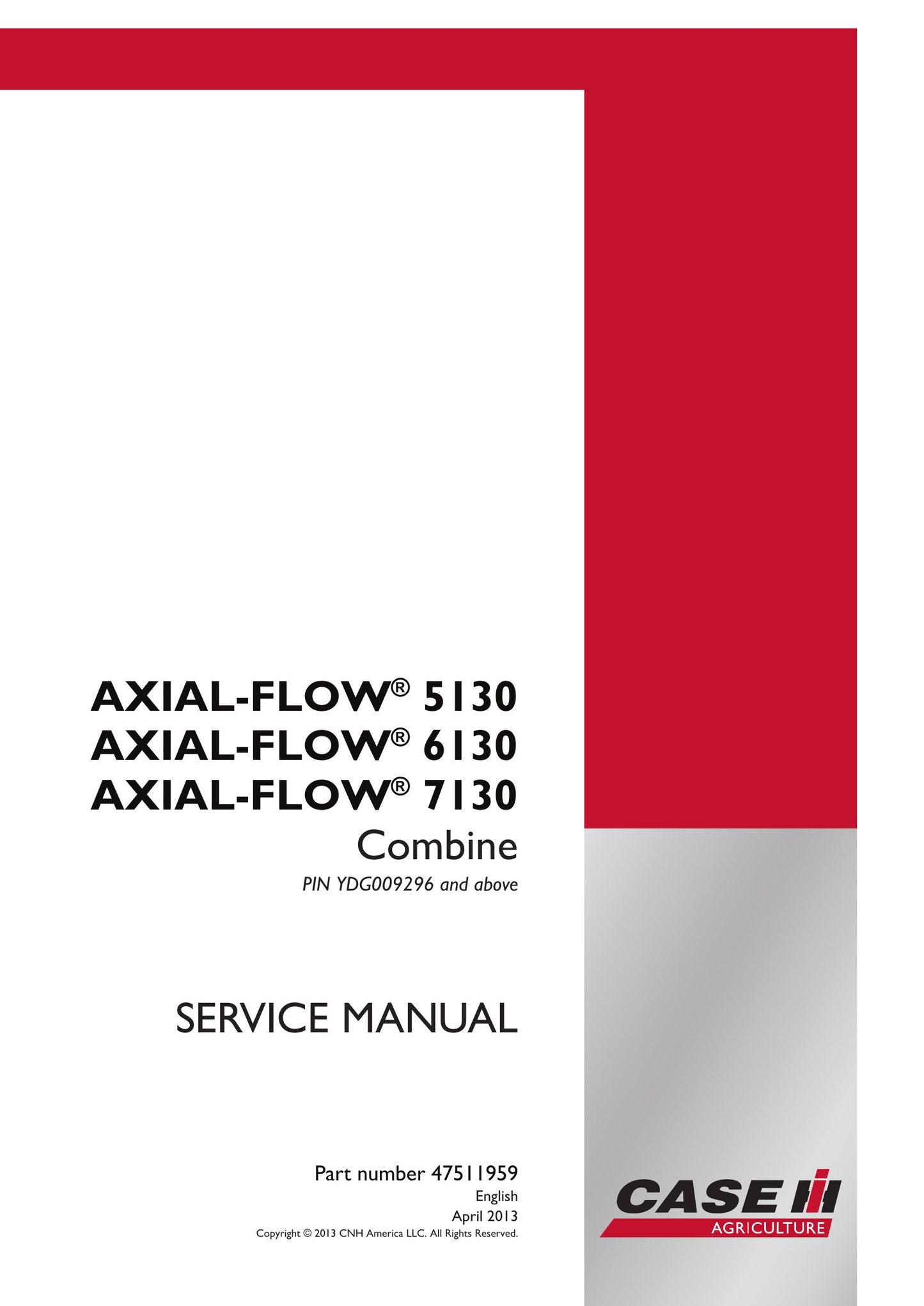 CASE 5130 6130 7130 Combine Factory Workshop Service Manual 47511959