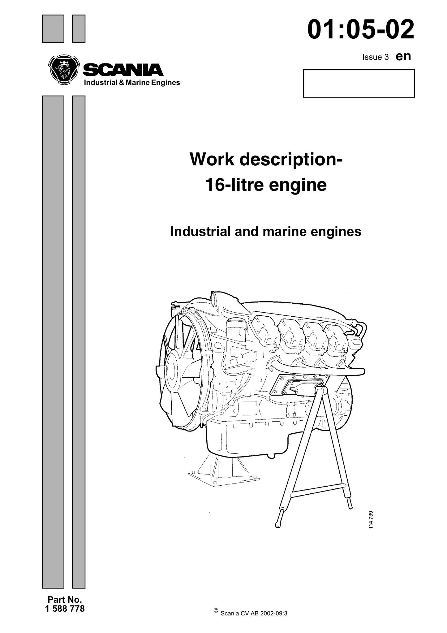 SCANIA 16-litre engine Industrial & Marine Engine Work Description 1 588 778