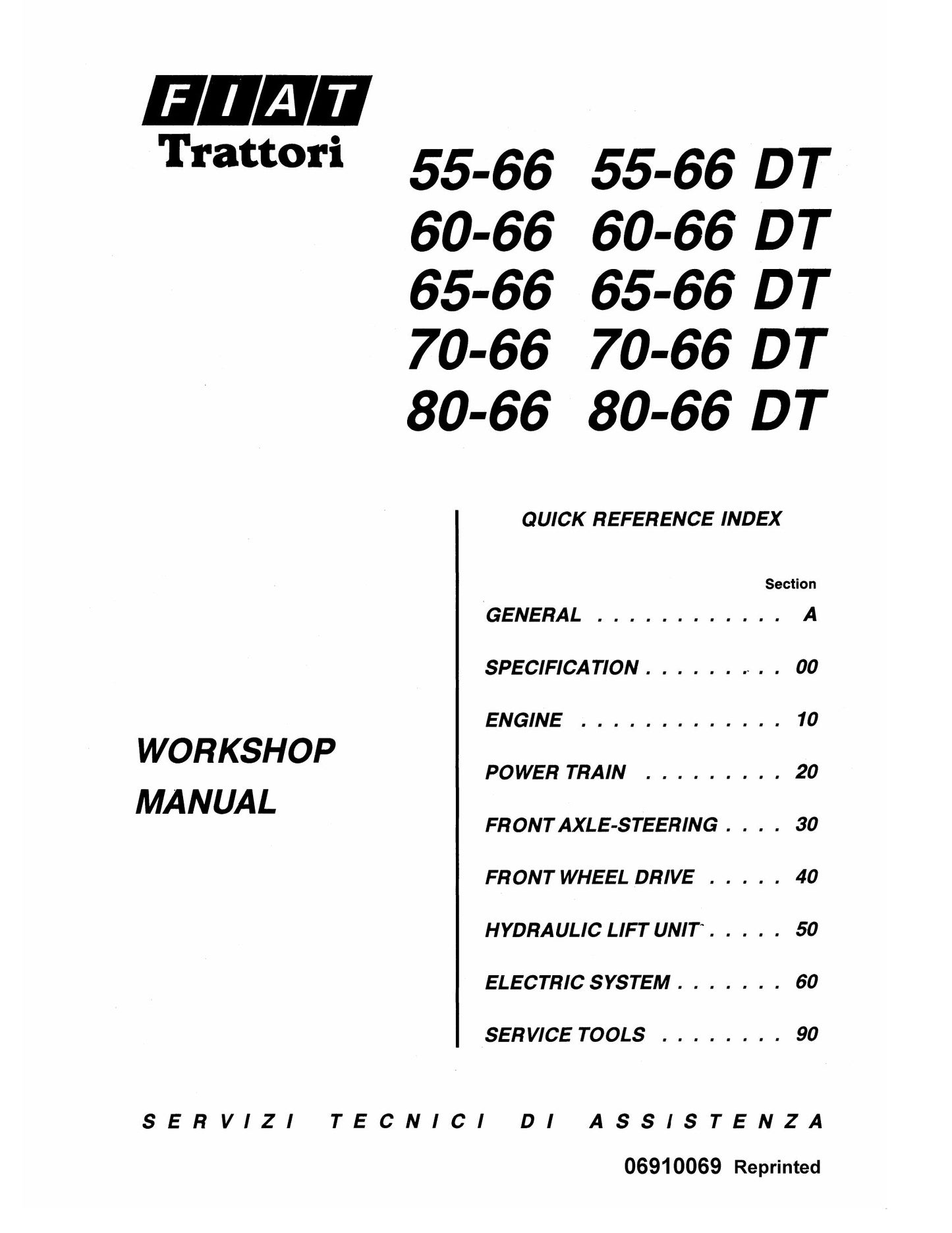 FIAT 55-66 55-66 DT 60-66 60-66 DT 65-66 65-66 DT 70-66 70-66 DT 80-66 80-66 DT Tractor Workshop Manual 06910069