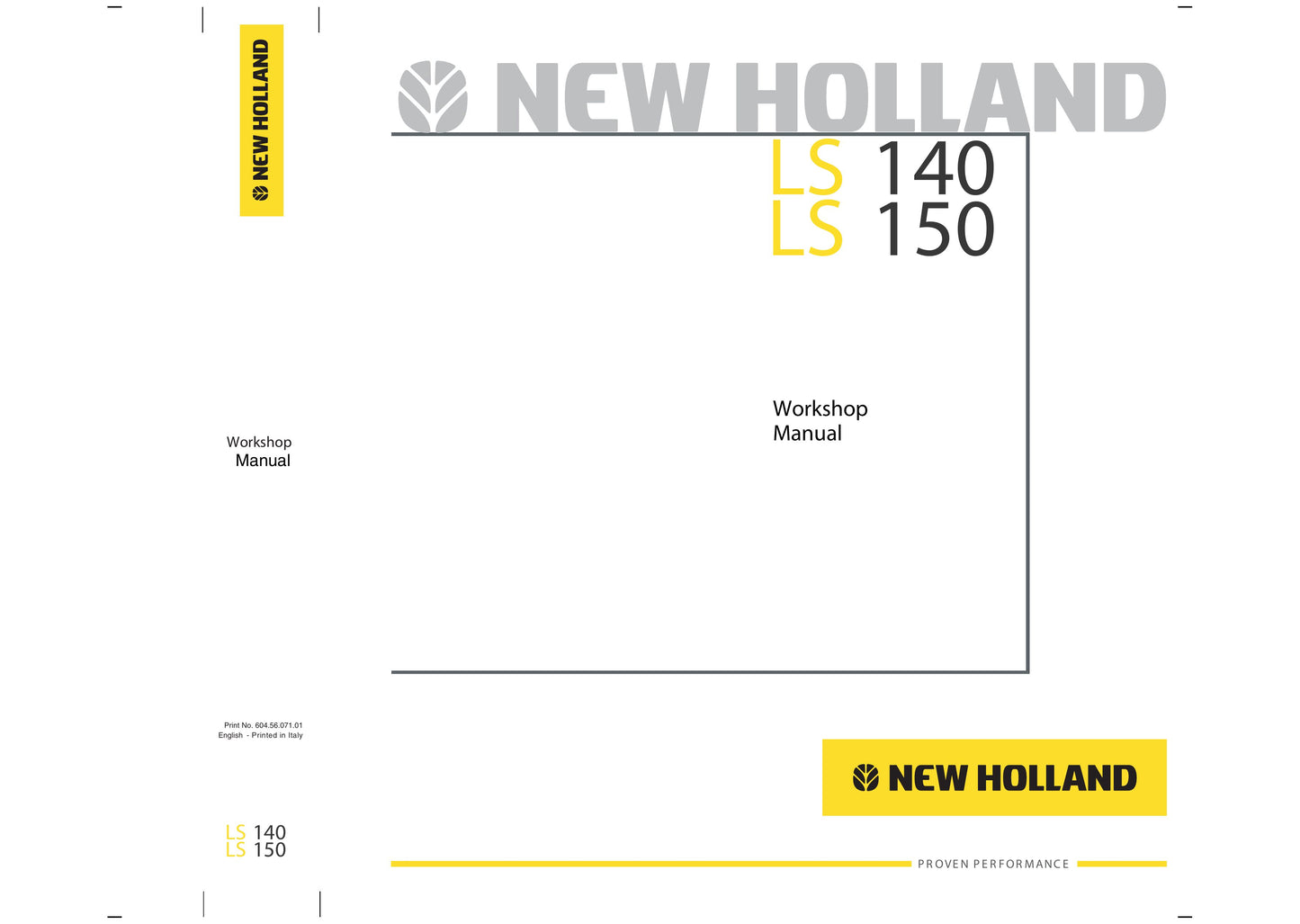 NEW HOLLAND LS140 LS150 Skid Steer Loader Workshop Manual 604.56.071.0