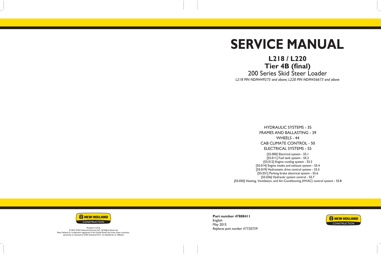 New Holland L218 L220 Skid Steer Loader Factory Workshop Service Manual 47888410
