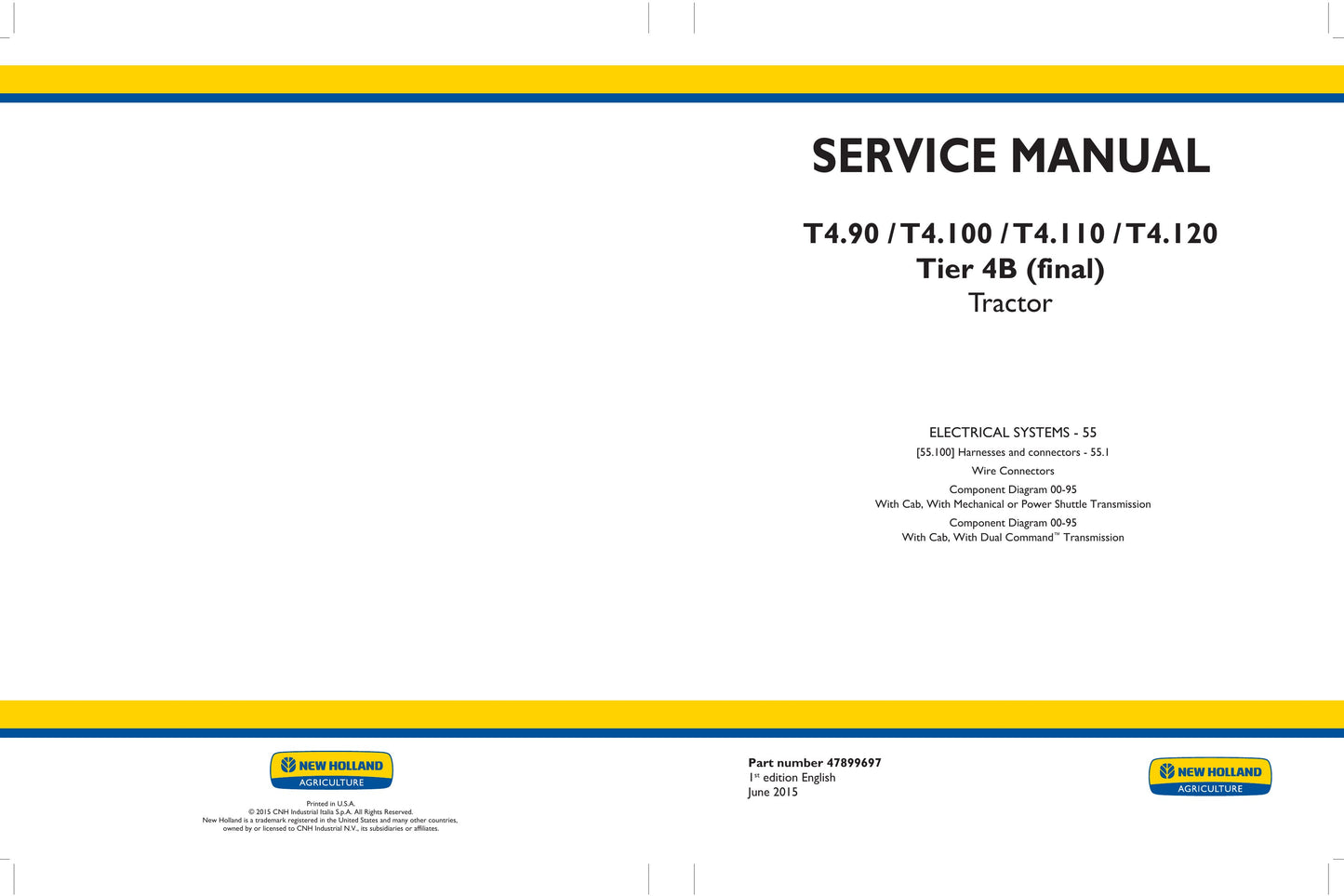New Holland T4.90 T4.100 T4.110 T4.120 Tractor Factory Workshop Service Manual 47899693