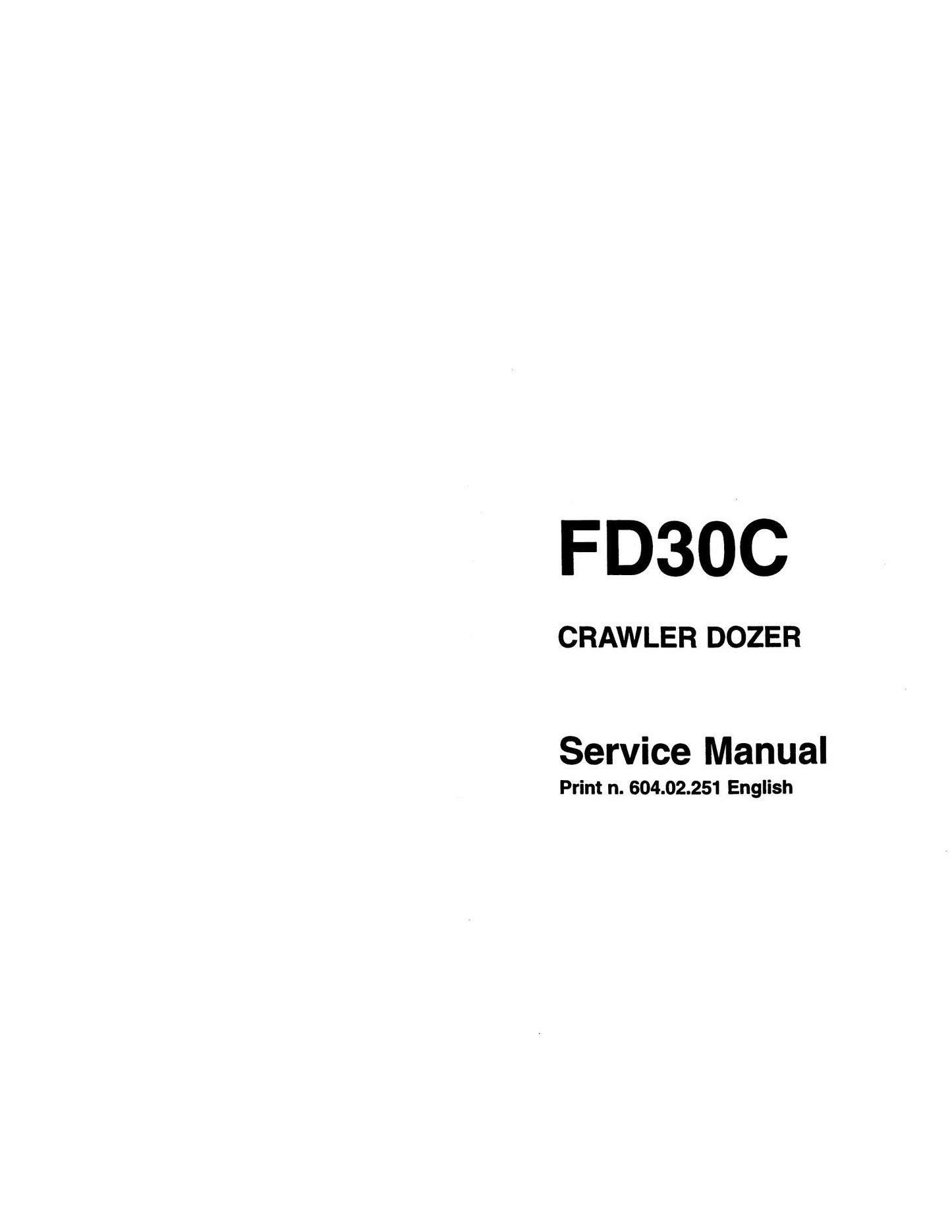 Fiat FD30C Crawler Dozer Factory Workshop Service Manual 604.02.251