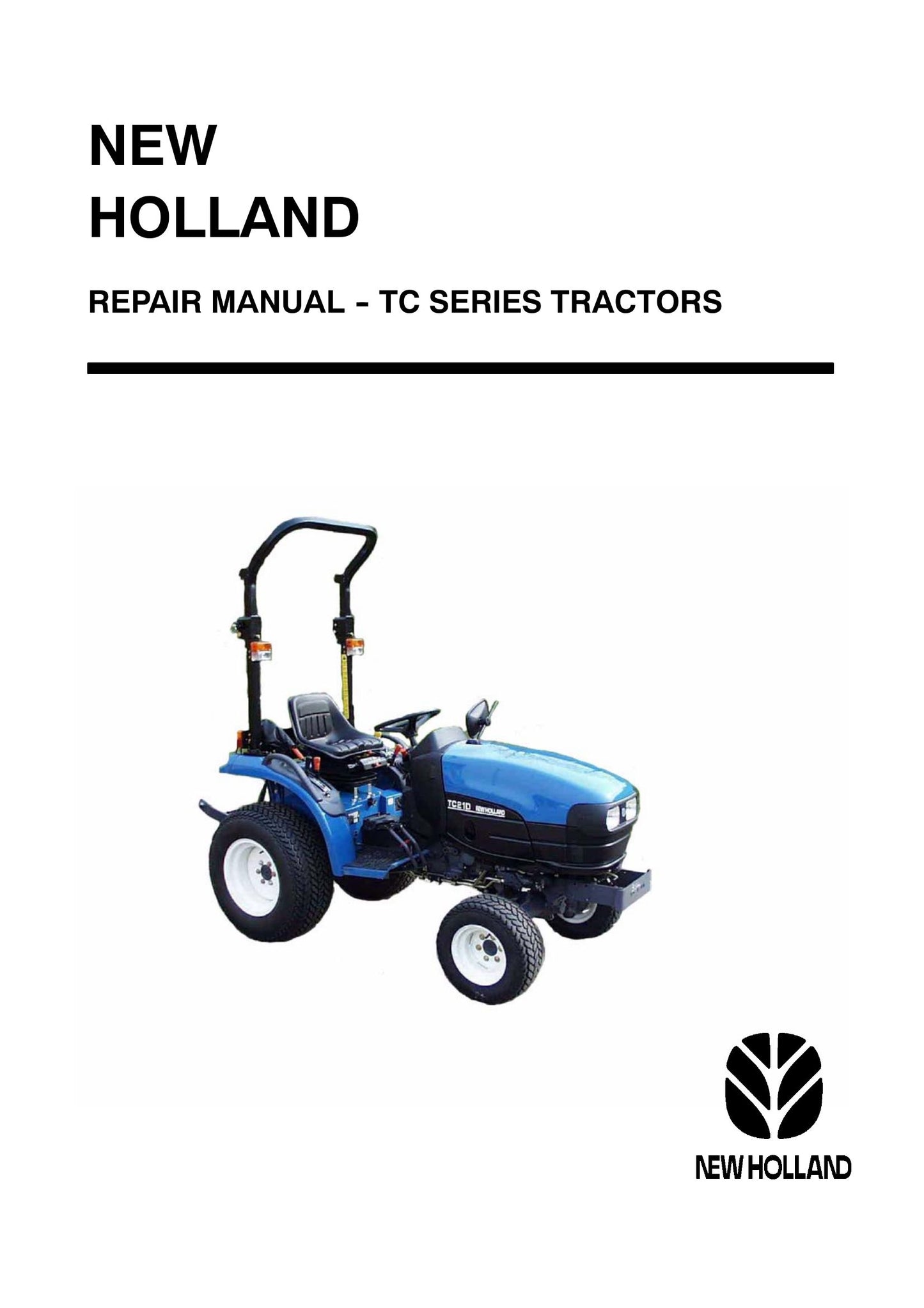 New Holland TC Series Tractor Factory Workshop Repair Manual