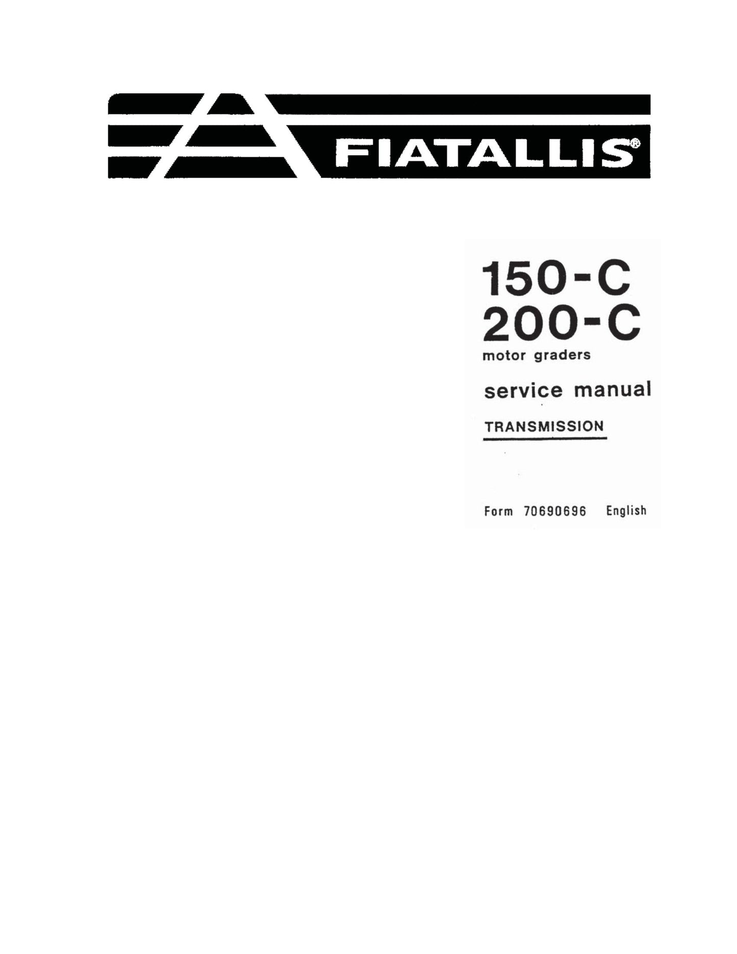 FIATALLIS 150-C 200-C Motor Grader Factory Workshop Service Manual 70690696