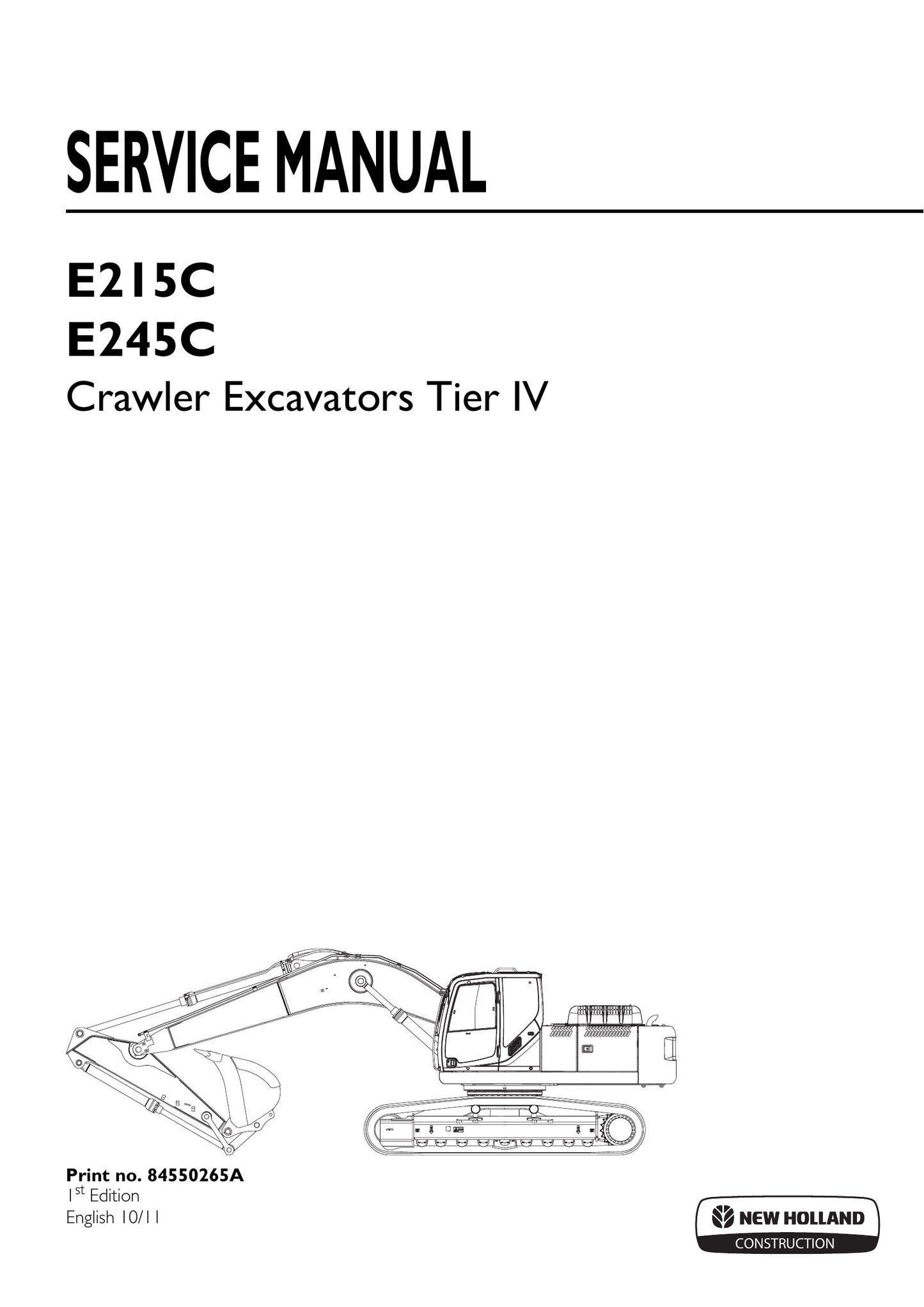 New Holland E215C E245C Crawler Excavator Factory Workshop Service Manual 84550265A