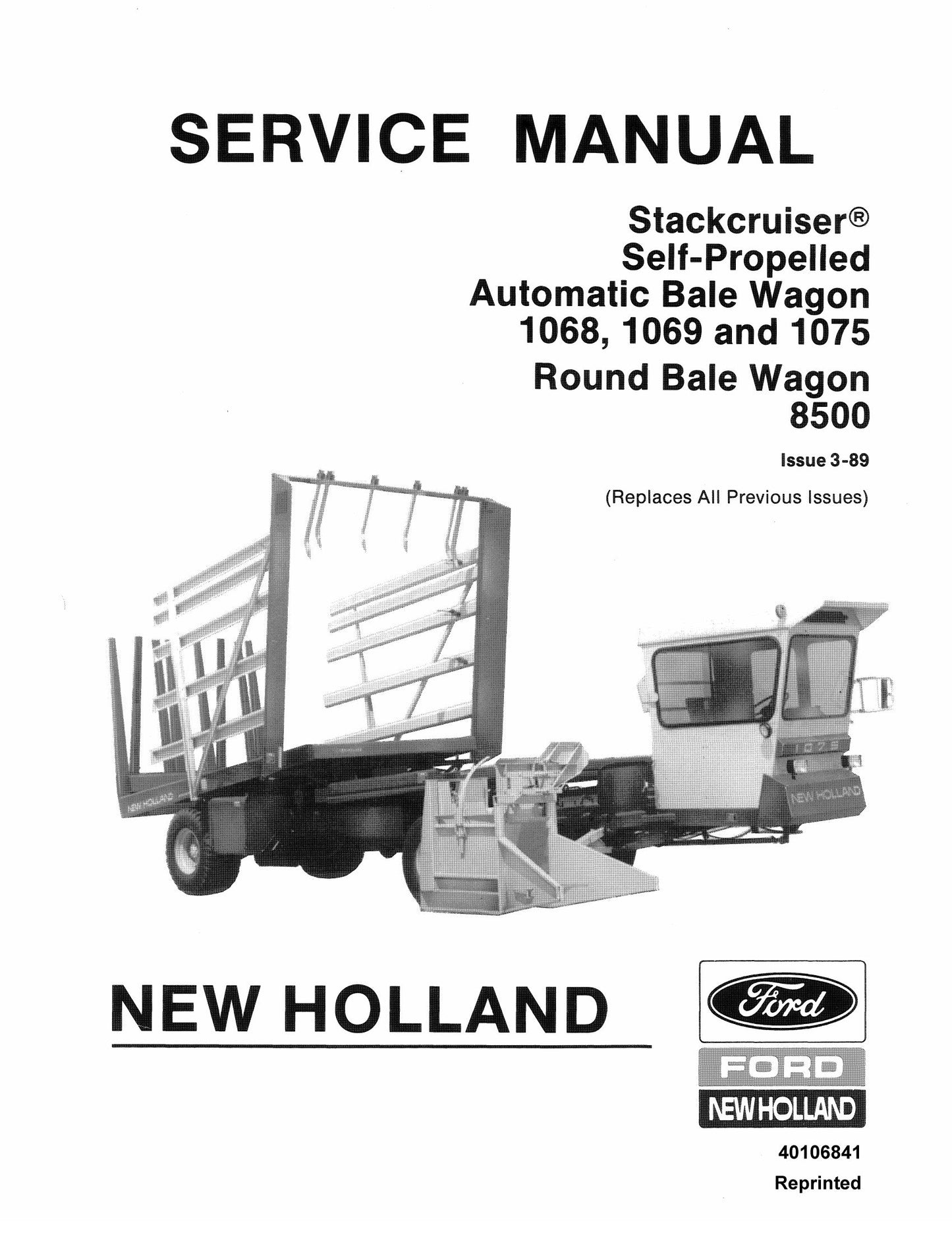 NEW HOLLAND 1068 1069 1075 8500 Stackcruiser Self-Propelled Automatic Bale Wagon Factory Workshop Service Manual 40106841