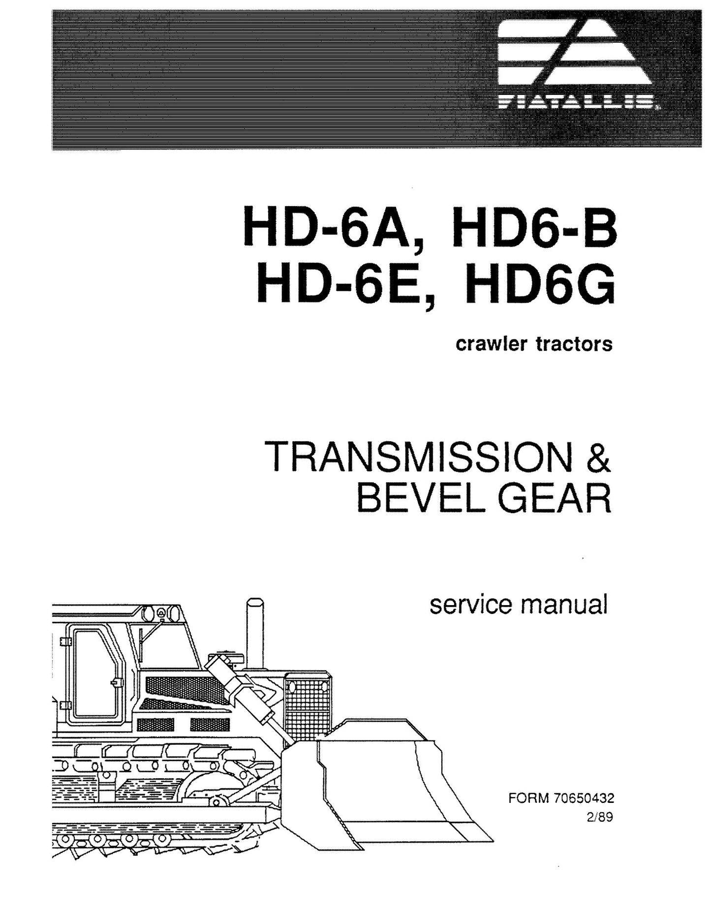 FIATALLIS HD-6A HD6-8 HD-6E HD6G Crawler Tractor Factory Workshop Service Manual 70650432