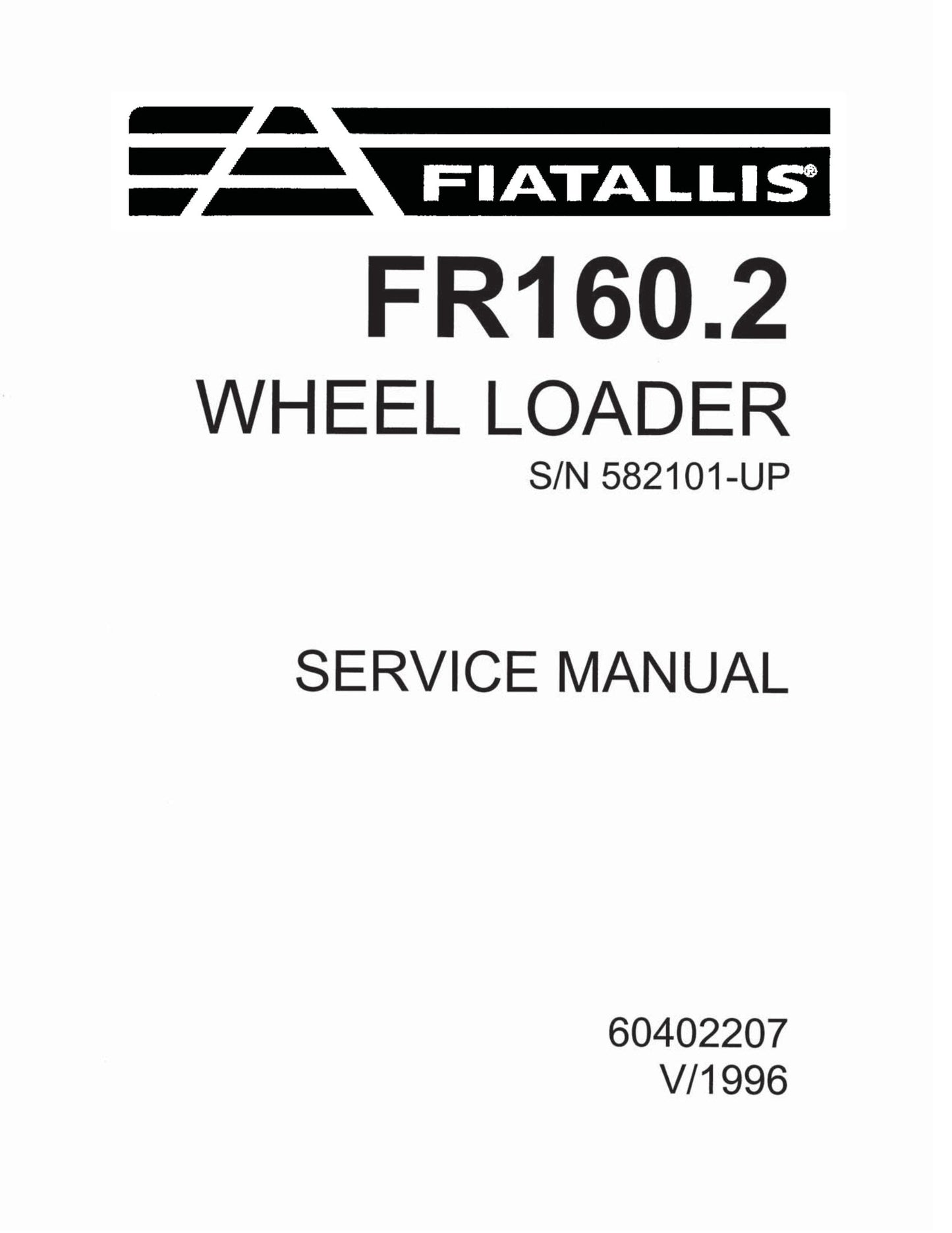 FIATALLIS FR160.2 Wheel Loader Factory Workshop Service Manual 60402207