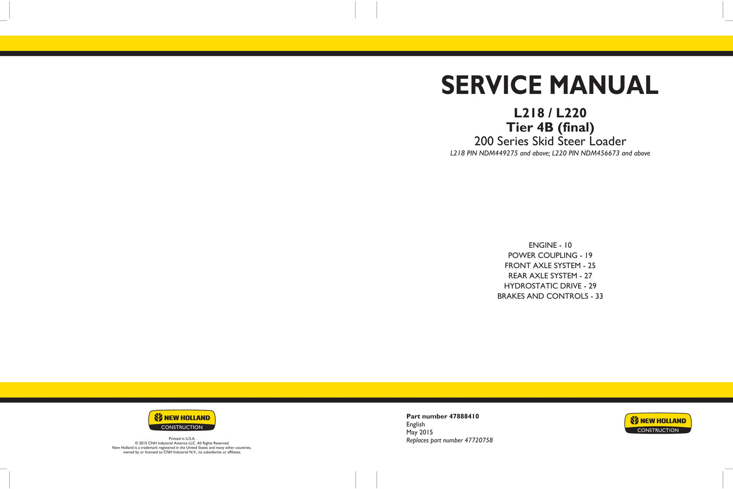 New Holland L218 L220 Skid Steer Loader Factory Workshop Service Manual 47888410