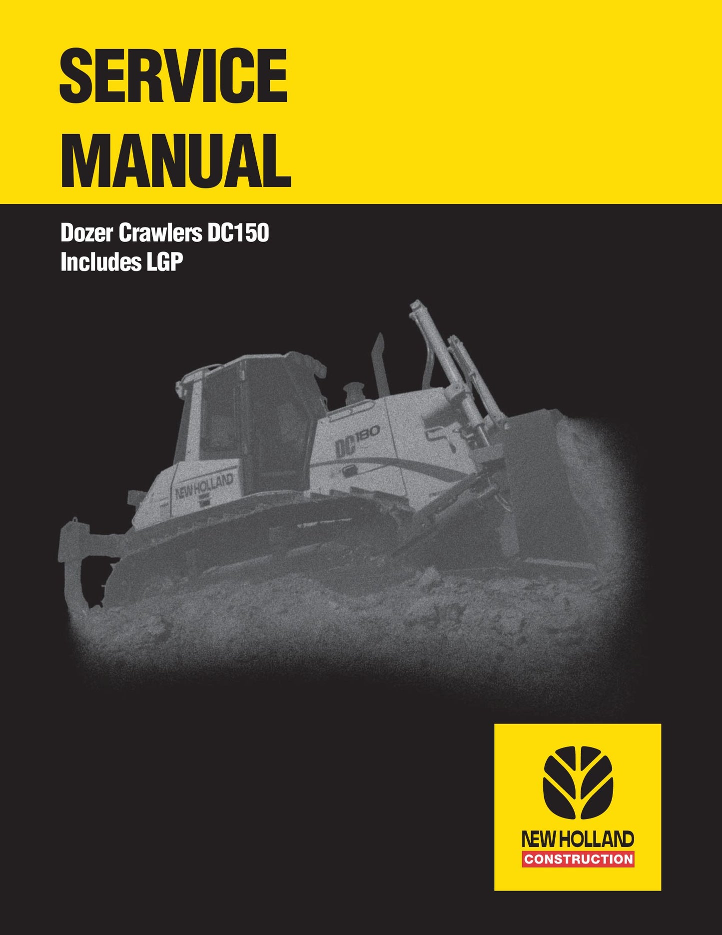 New Holland DC150 Bulldozer Factory Workshop Service Manual