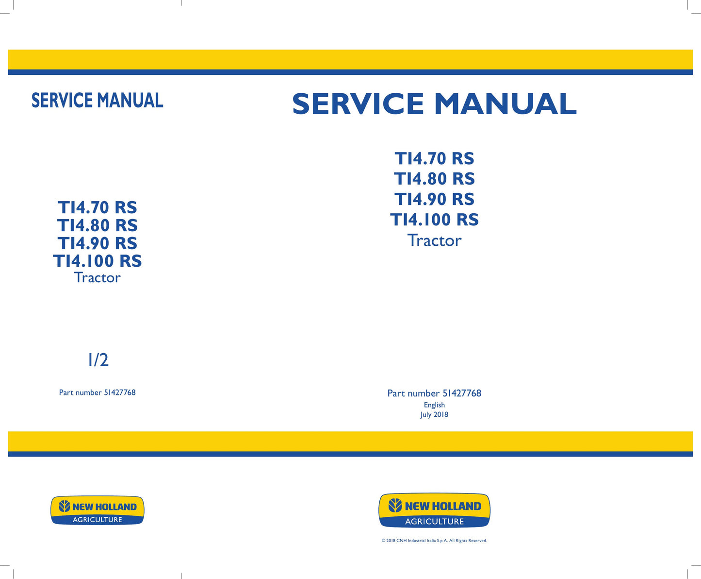 New Holland TI4.70 RS TI4.80 RS TI4.90 RS TI4.100 RS Tractor Factory Workshop Service Manual 51427768