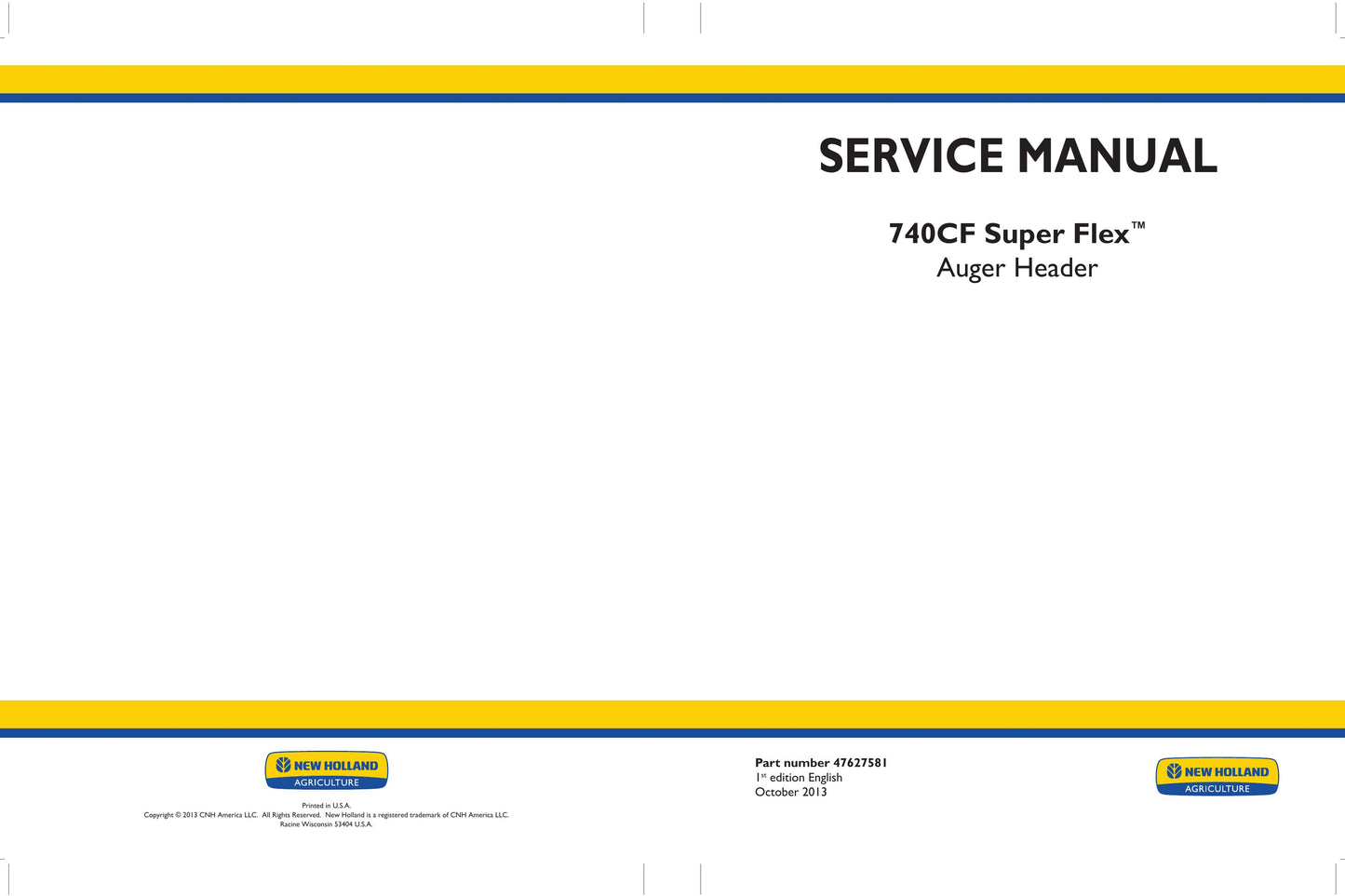 New Holland 740CF Super Flex Auger Header Factory Workshop Service Manual 47627581