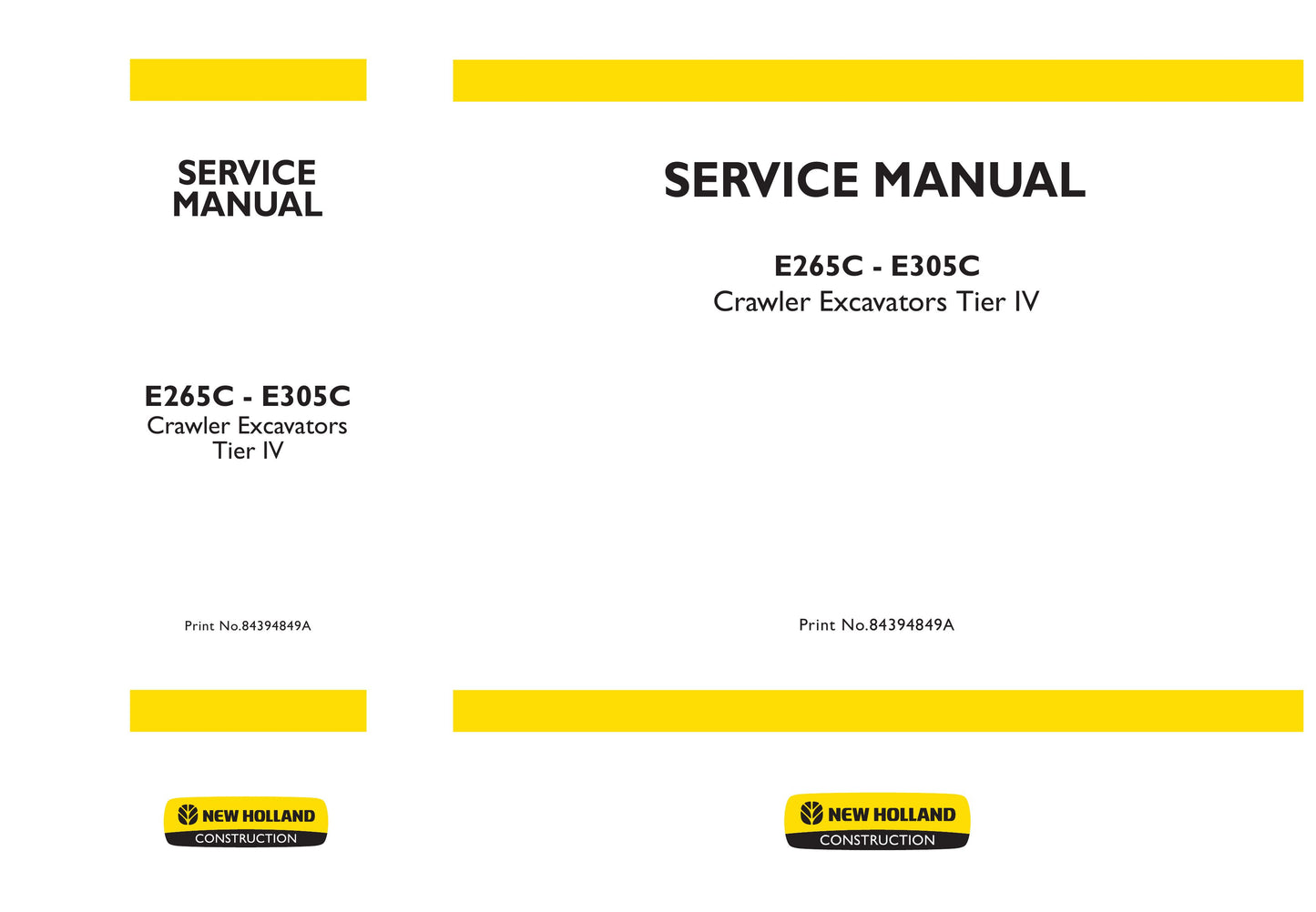 New Holland E265C E305C Crawler Excavator Factory Workshop Service Manual 84394849A
