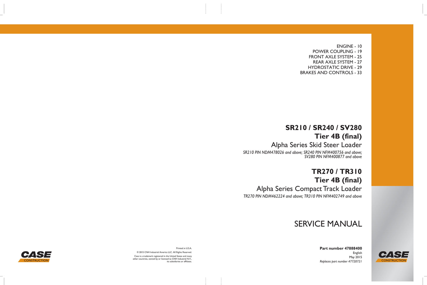 CASE SR210 SR240 SR280 TR270 TR310 Skid Steer Loader Compact Track Loader Factory Workshop Service Manual 47888400
