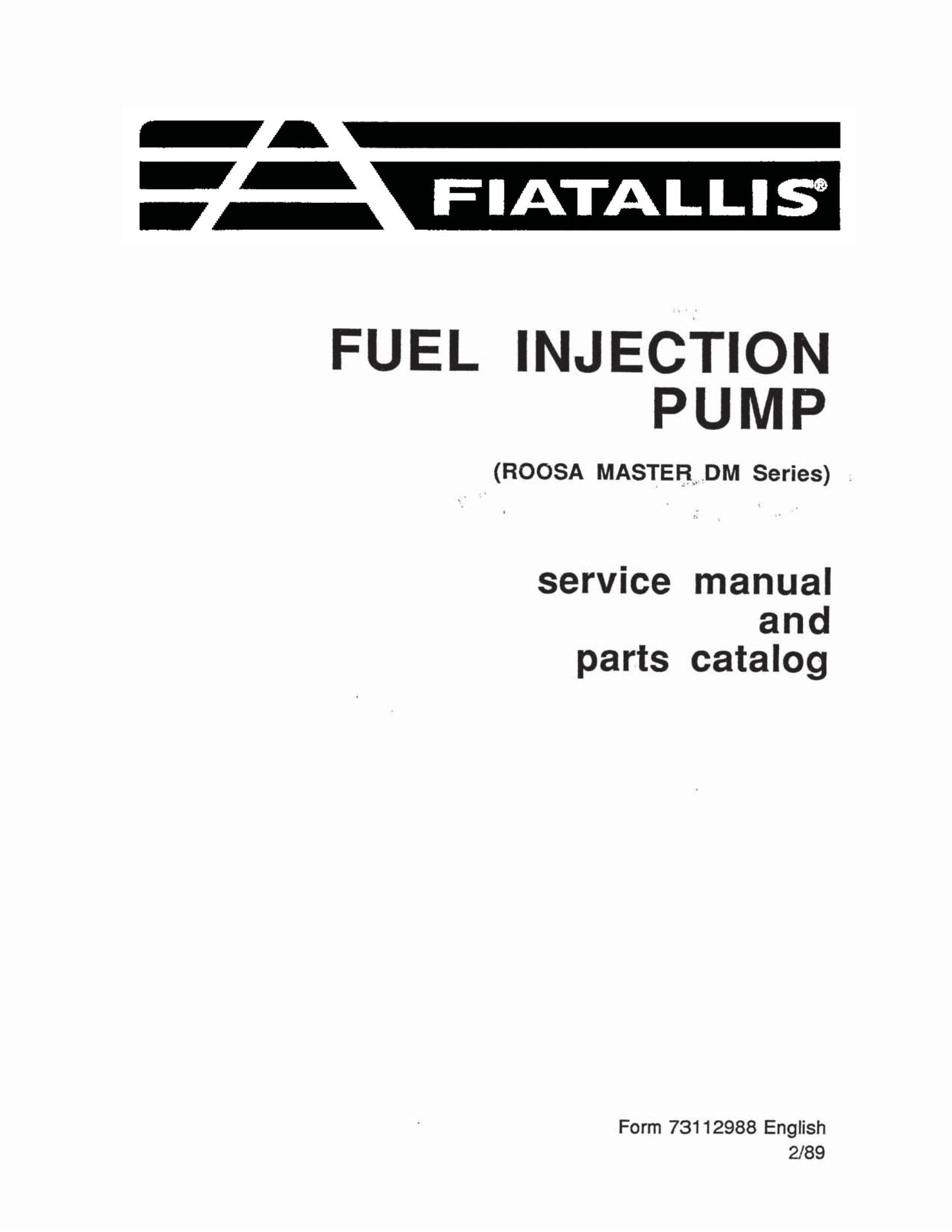 FIAT-ALLIS 262-B 263-B 545-B 605-B 645-B 745-C 100-C 150-C 200-C Wheel Loader Scraper Motor Grader Fuel Injection Pump Factory Workshop Service Manual and Parts Catalog 73112988