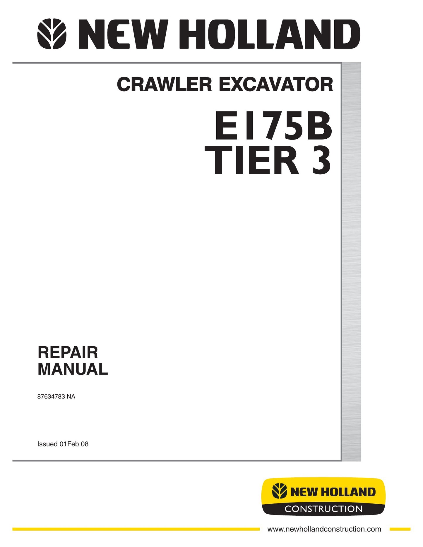 New Holland E175B Crawler Excavator Factory Workshop Repair Manual 87634783 NA