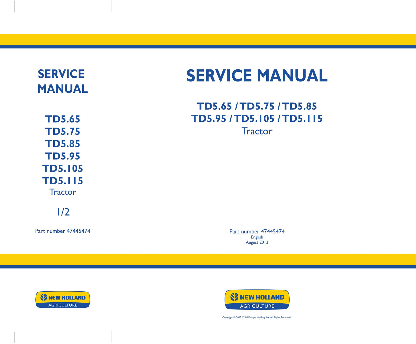 NEW HOLLAND TD5.65 TD5.75 TD5.85 TD5.95 TD5.105 TD5.115 Tractor Factory Workshop Service Manual 47445474