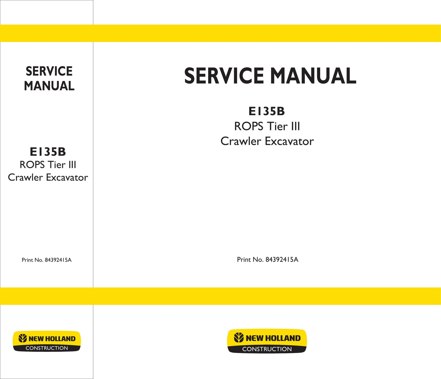 New Holland E135B Crawler Excavator Factory Workshop Service Manual 84392415A