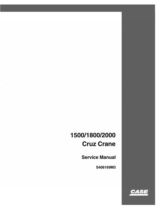 CASE 1500/1800/2000 Crane Factory Workshop Service Manual S406169M3