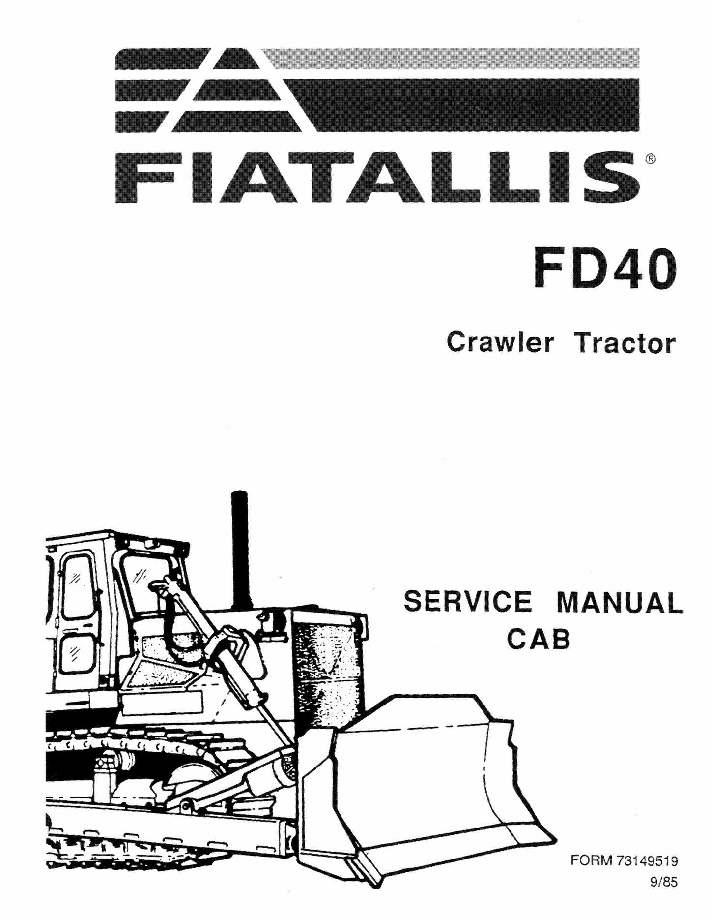 FIATALLIS FD40 Crawler Tractor Factory Workshop Service Manual 73149519