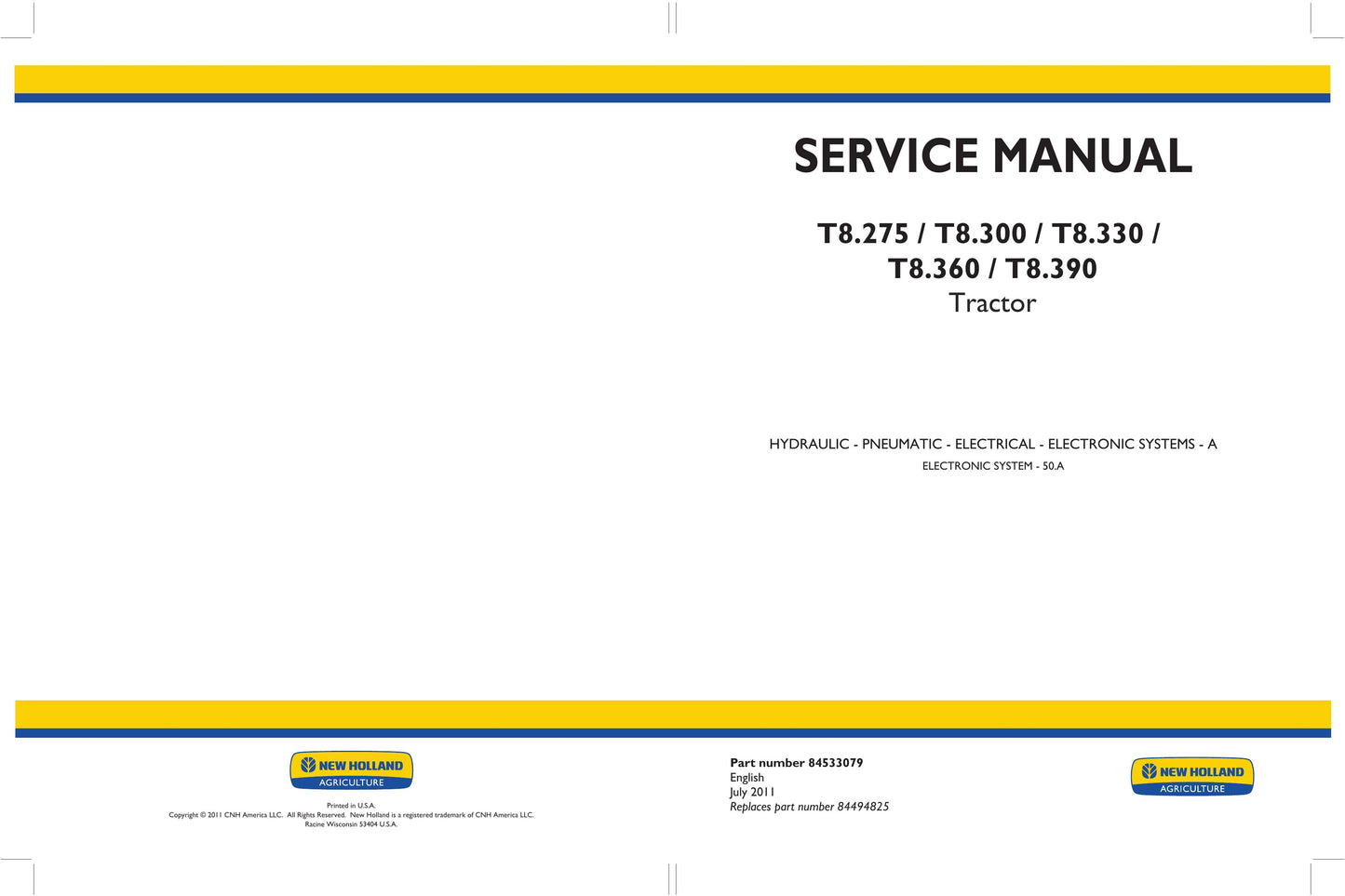 New Holland T8.275 T8.300 T8.330 T8.360 T8.390 Tractor Factory Workshop Service Manual 84533052
