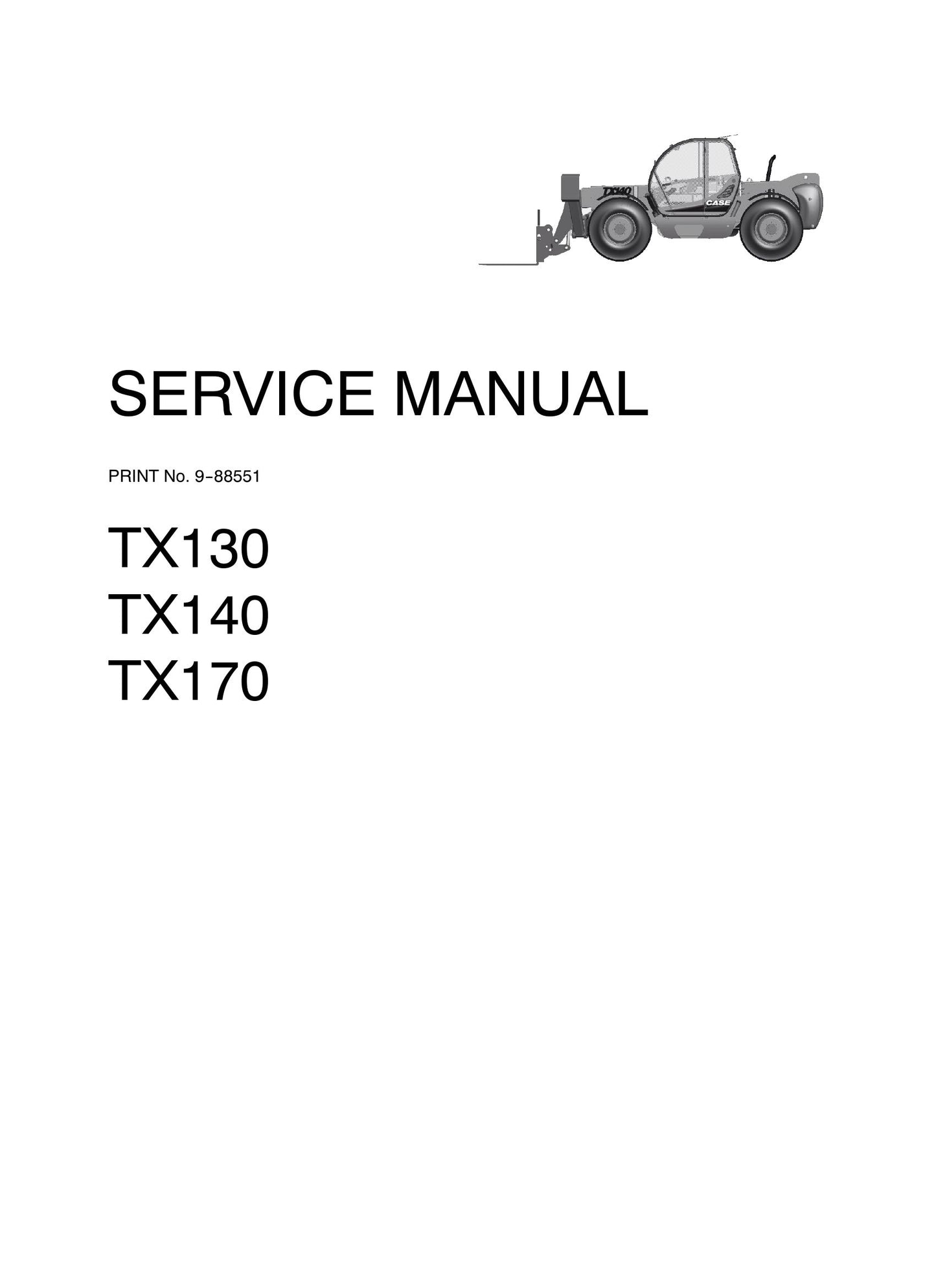 CASE TX130 TX140 TX170 Telehandler Factory Workshop Service Manual 9-88551
