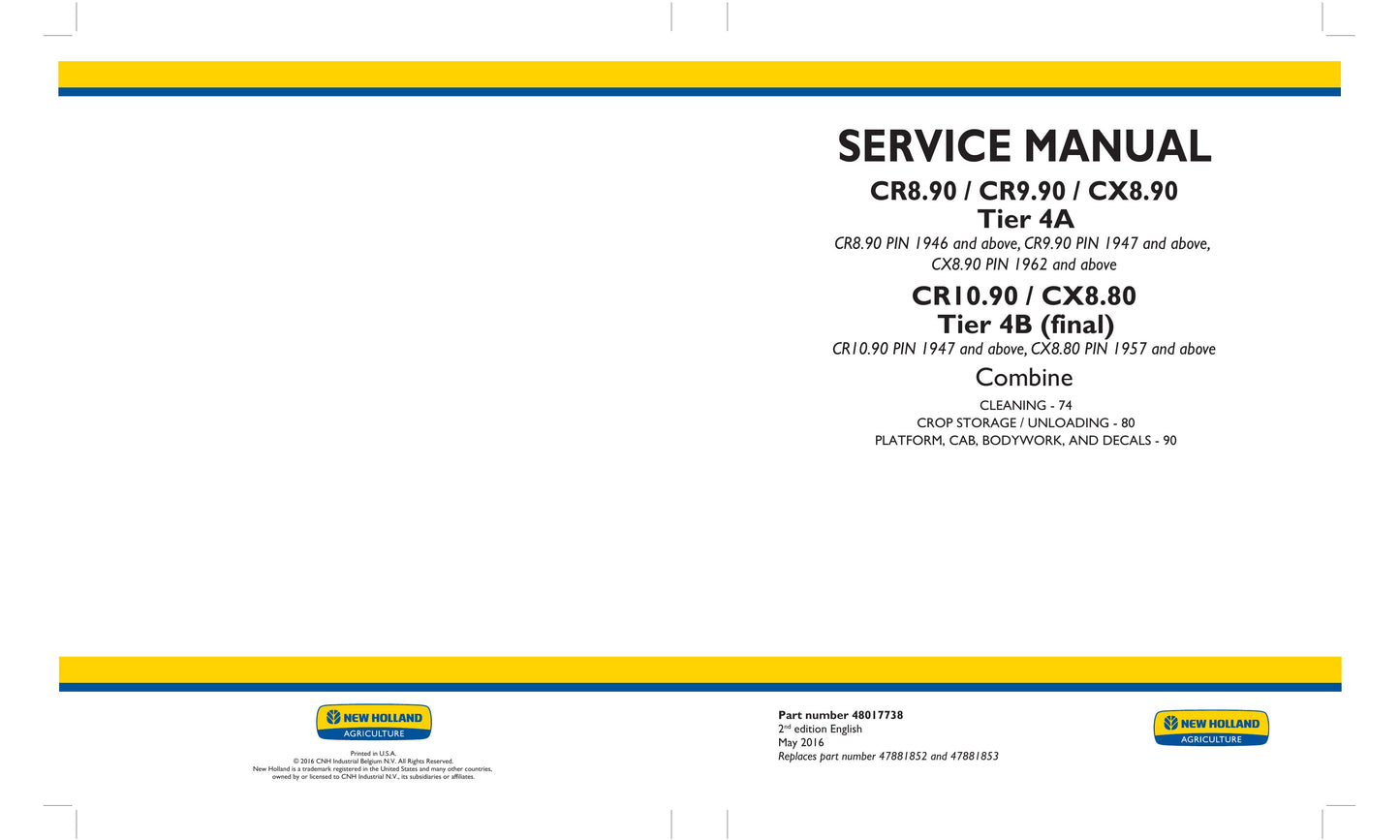 New Holland CR8.90 CR9.90 CX8.90 CR10.90 CX8.80 Combine Factory Workshop Service Manual 48017738