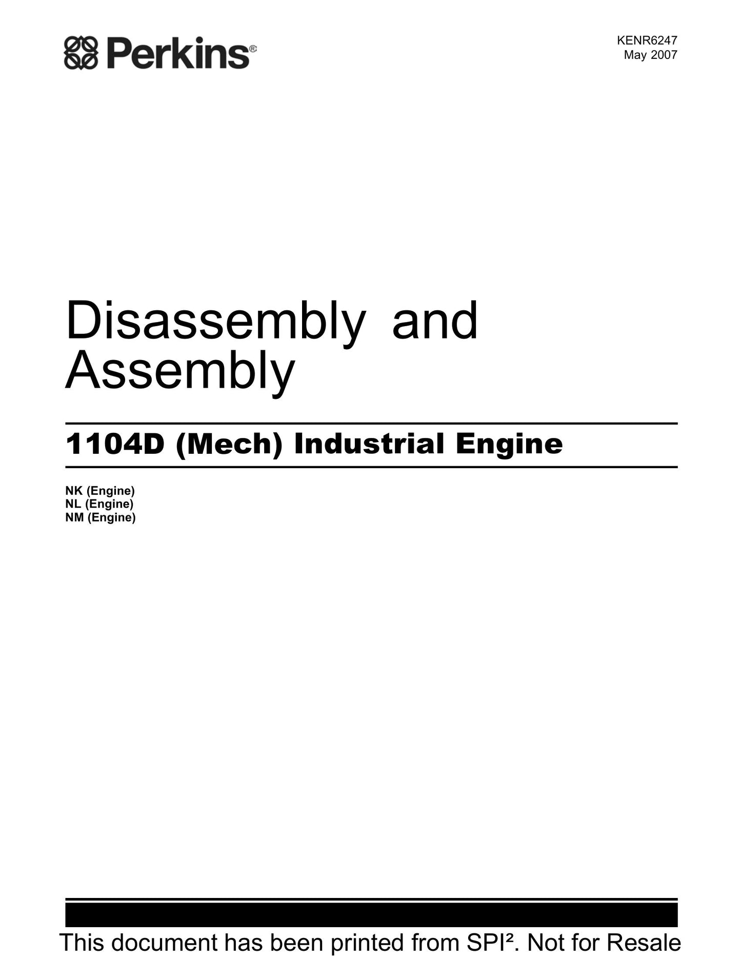 Perkins 1104D NK NL NM Industrial Engine Disassembly and Assembly Manual KENR6247