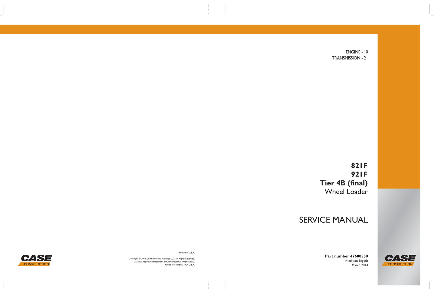 CASE 821F 921F Wheel Loader Factory Workshop Service Manual 47680550